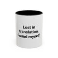 Lost in Translation. Found Myself. - Accent Mug for Solo Travelers