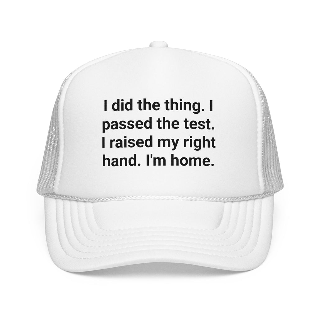 I Did the Thing - Trucker Hat for New US Citizens