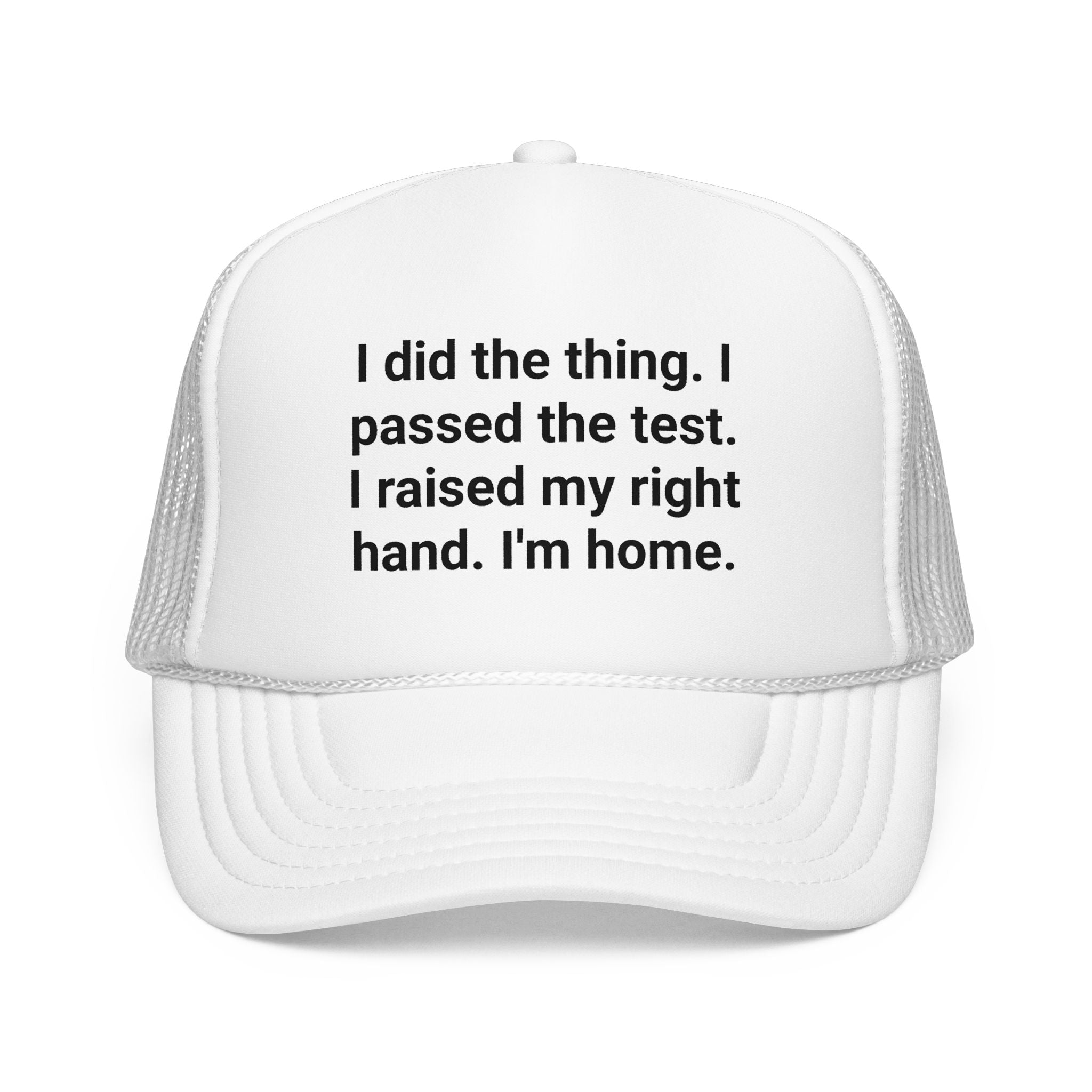I Did the Thing - Trucker Hat for New US Citizens