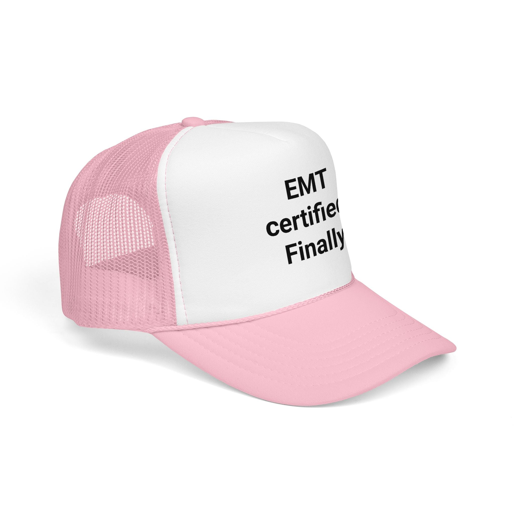 EMT Certified. Finally - Trucker Hat for New EMT Gift
