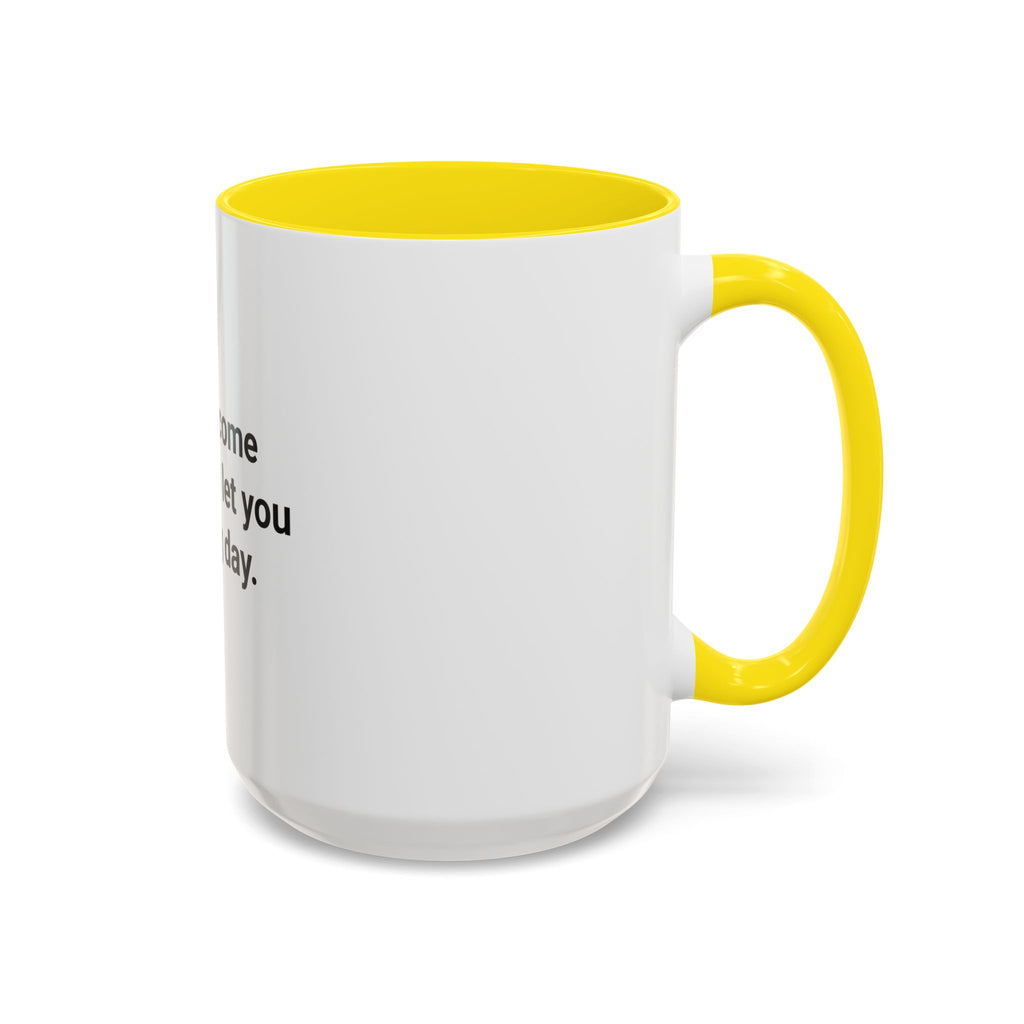 I Didn't Come This Far to Let You Skip Leg Day - Accent Mug for New Personal Trainers