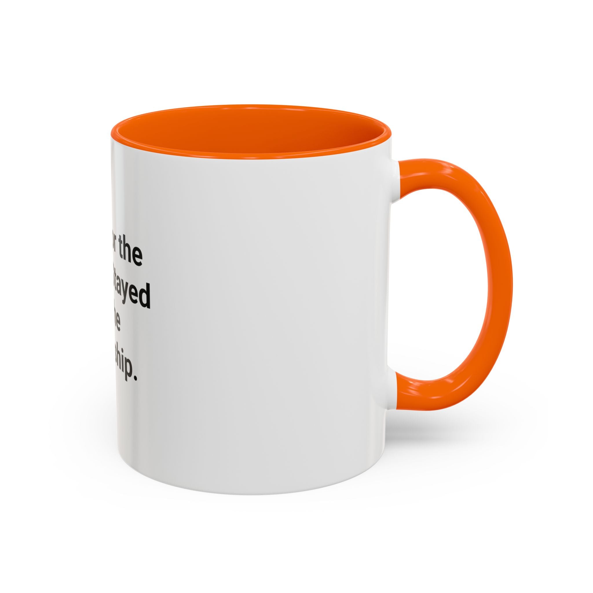 Came for the Dream, Stayed for the Citizenship - Accent Mug
