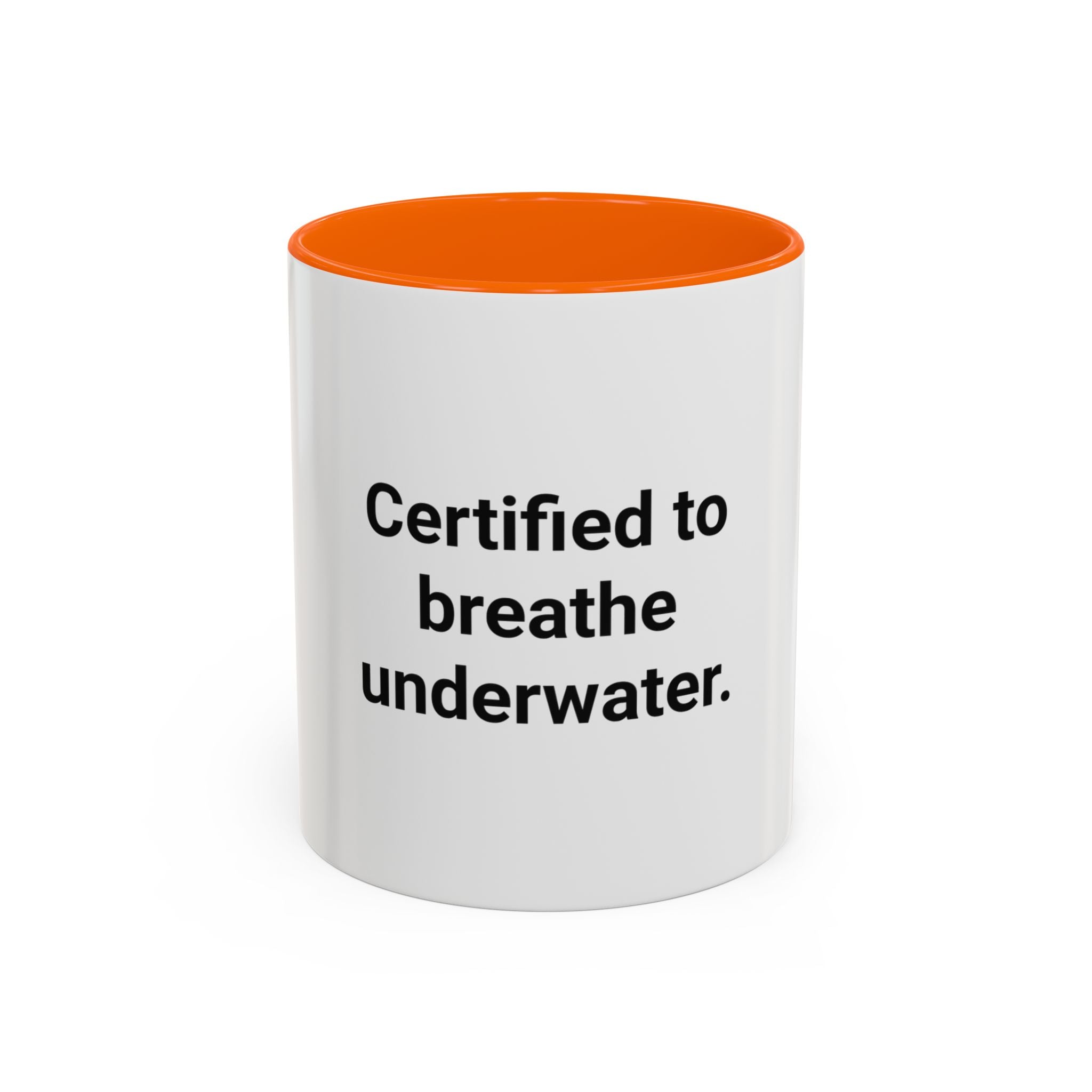 Certified to Breathe Underwater - Accent Mug for Scuba Divers