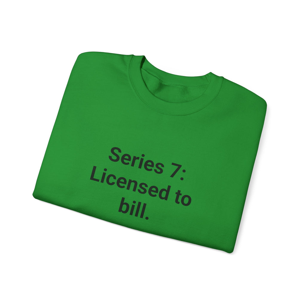 Series 7: Licensed to Bill - Sweatshirt for Passing Series 7
