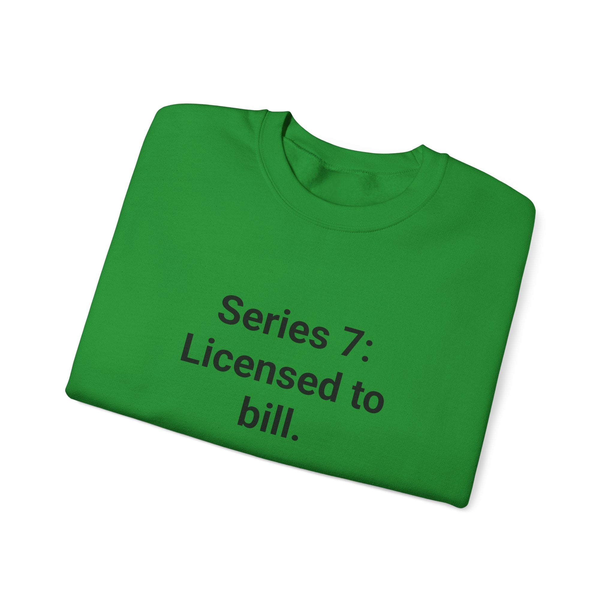 Series 7: Licensed to Bill - Sweatshirt for Passing Series 7