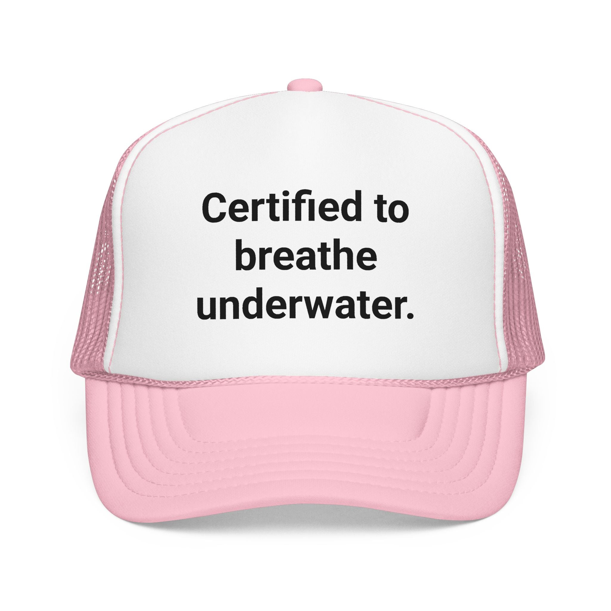 Certified to Breathe Underwater - Trucker Hat for Scuba Divers