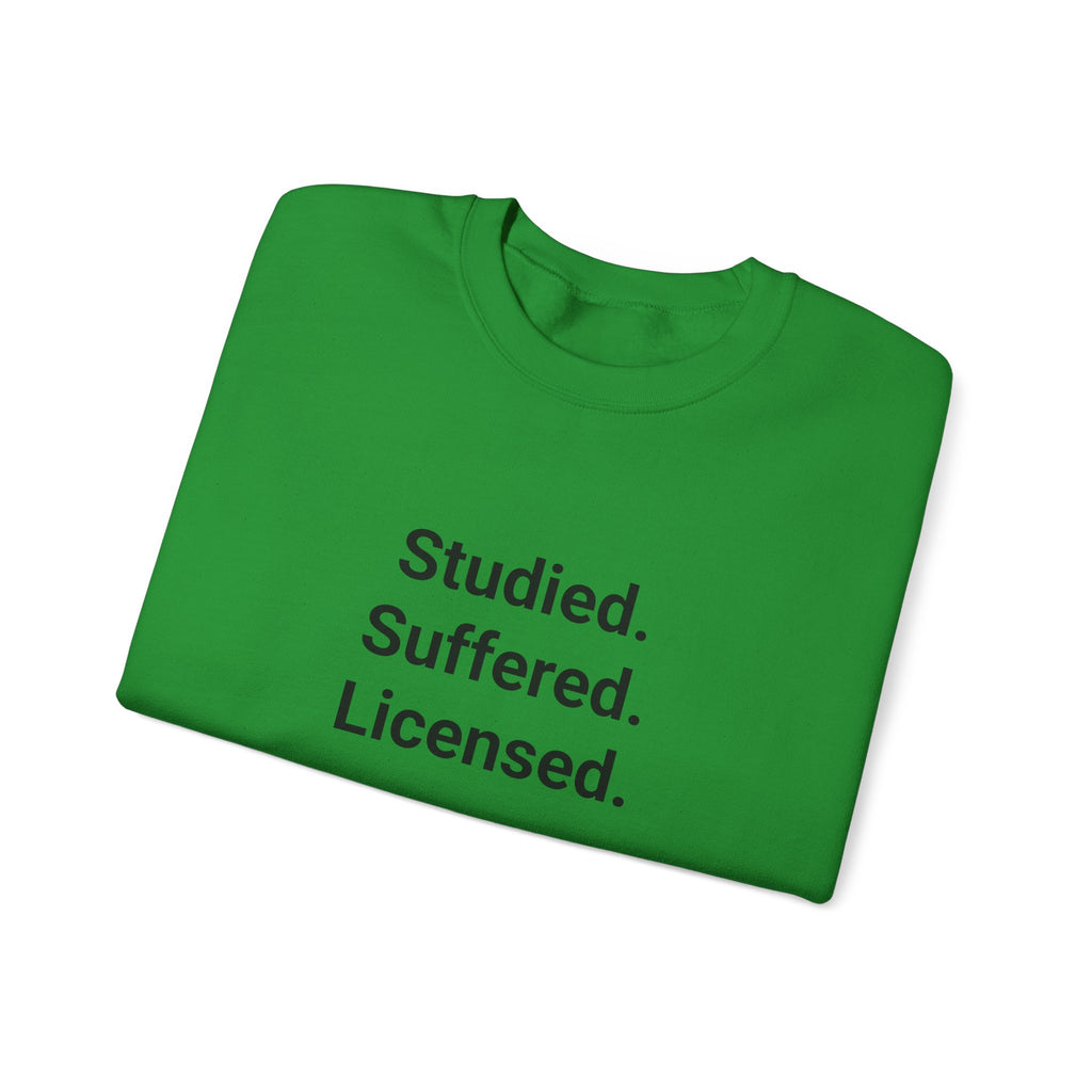 Studied. Suffered. Licensed. - Sweatshirt for Series 7 Exam Pass