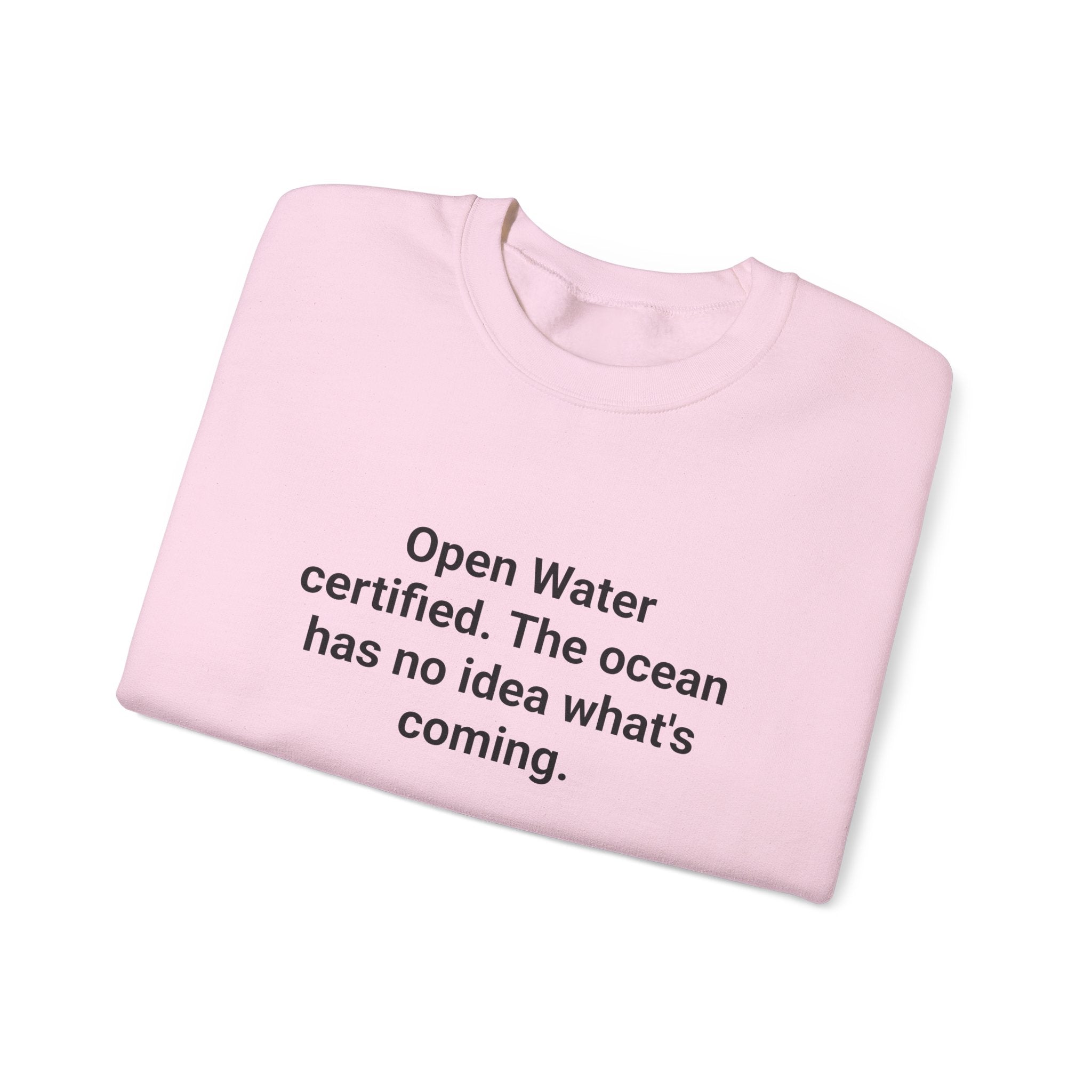 Open Water Certified Sweatshirt - Gift for New Scuba Divers