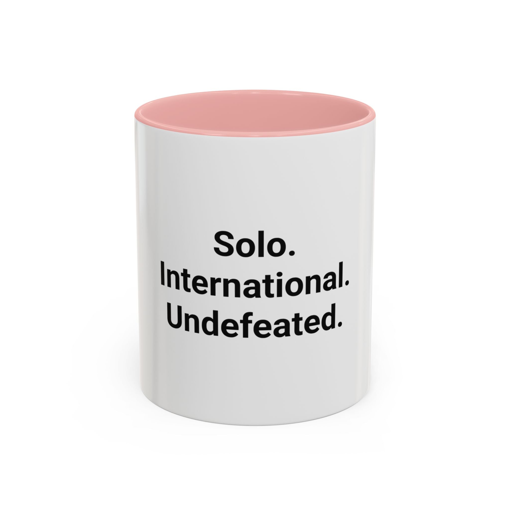 Solo. International. Undefeated. - Accent Mug for Solo Travelers