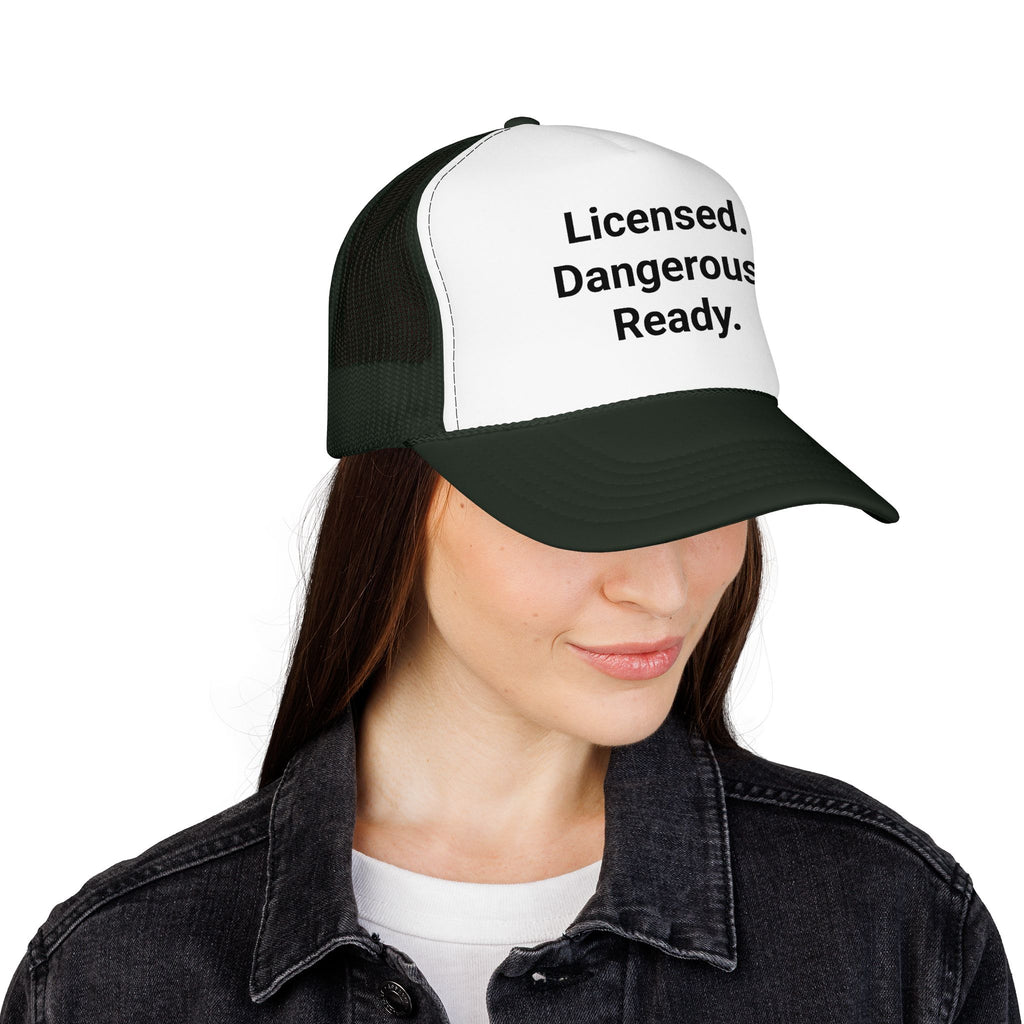 Licensed. Dangerous. Ready. - Trucker Hat for New Motorcyclists