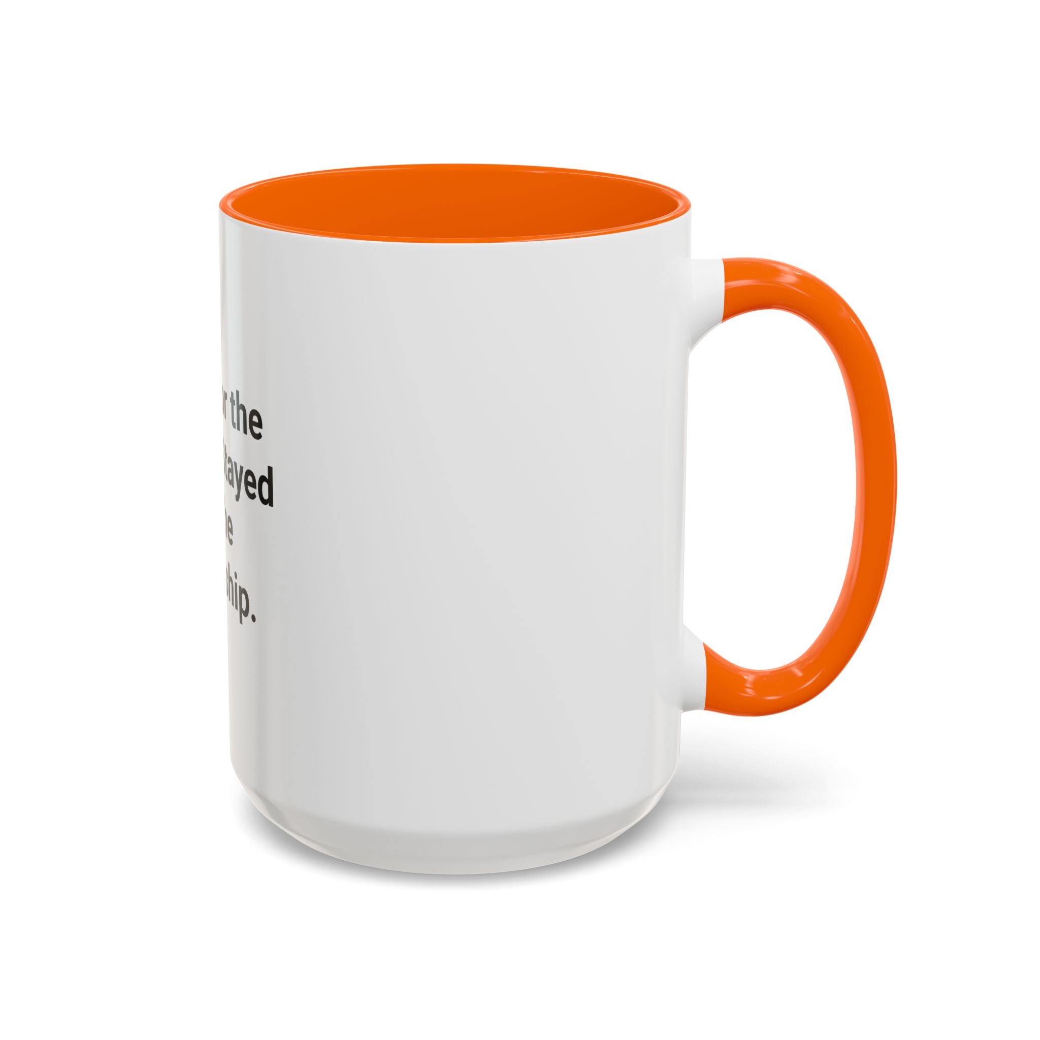 Came for the Dream, Stayed for the Citizenship - Accent Mug