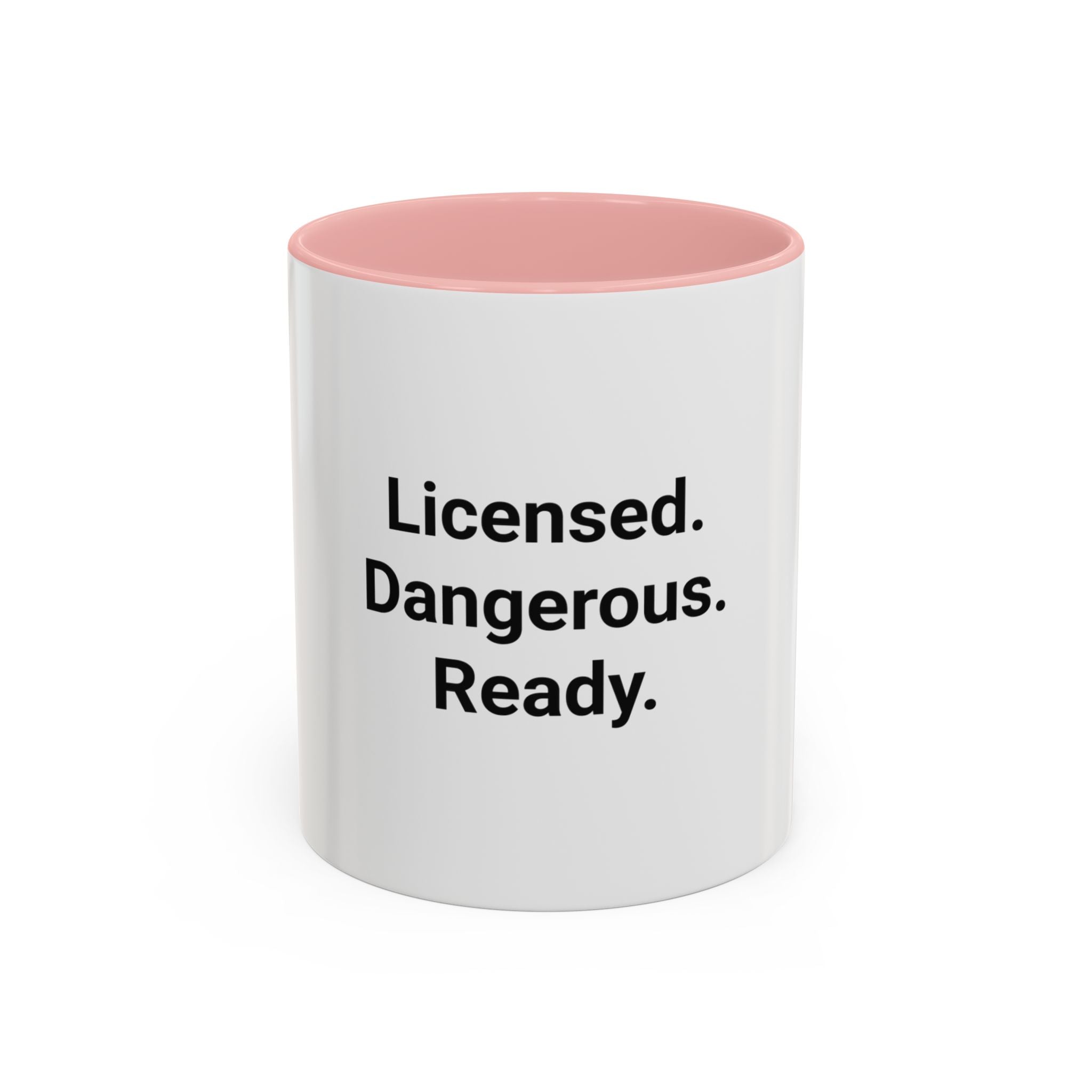 Licensed. Dangerous. Ready. - Accent Mug for New Motorcyclists
