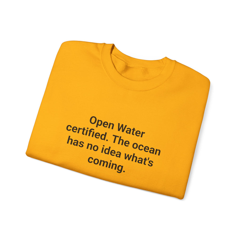 Open Water Certified Sweatshirt - Gift for New Scuba Divers