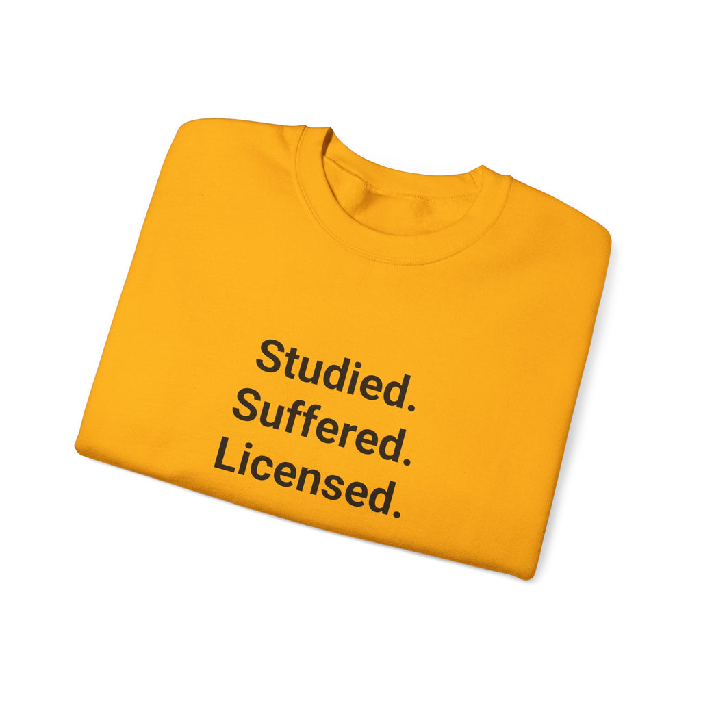 Studied. Suffered. Licensed. - Sweatshirt for Series 7 Exam Pass