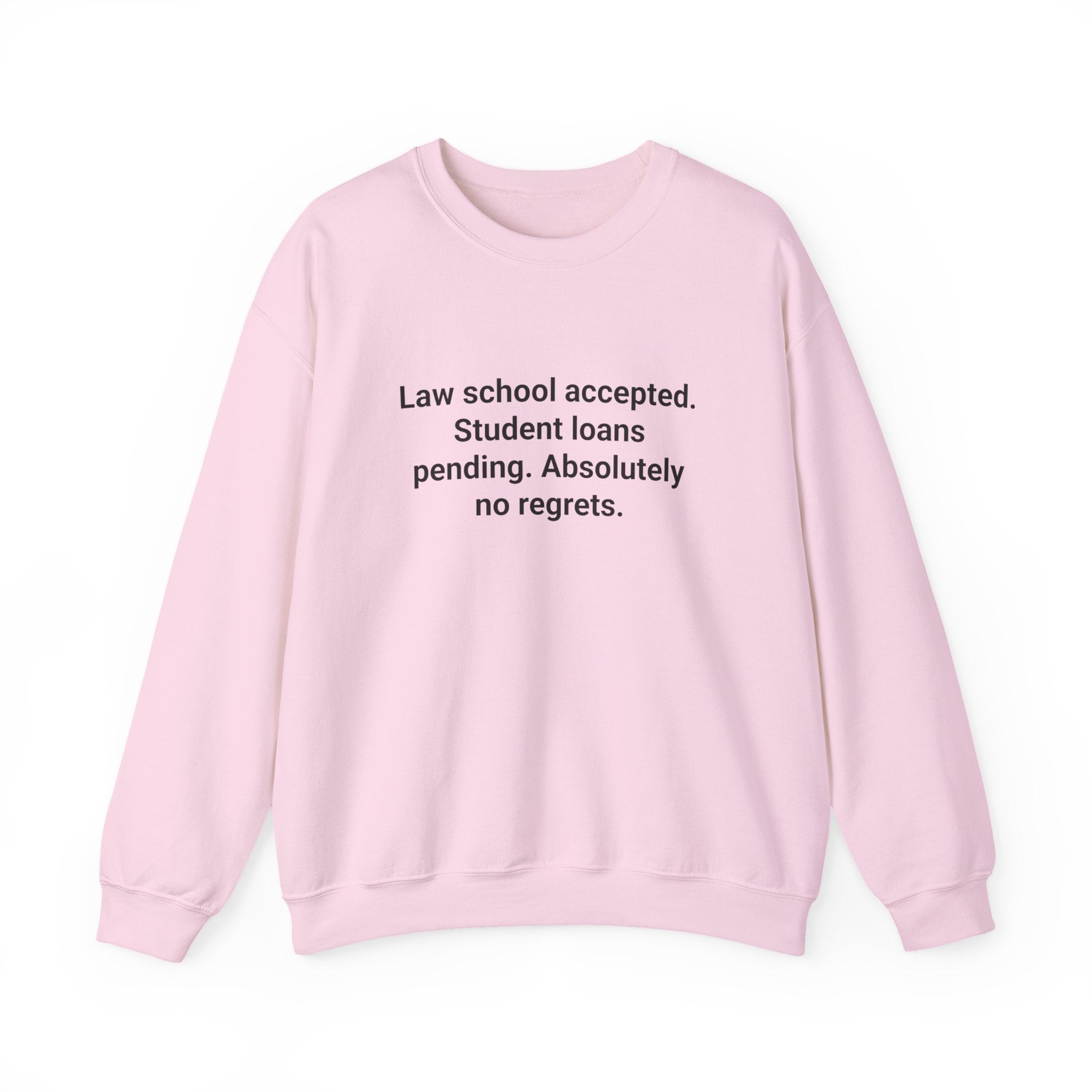 Law School Accepted Sweatshirt - Gift for New Law Students