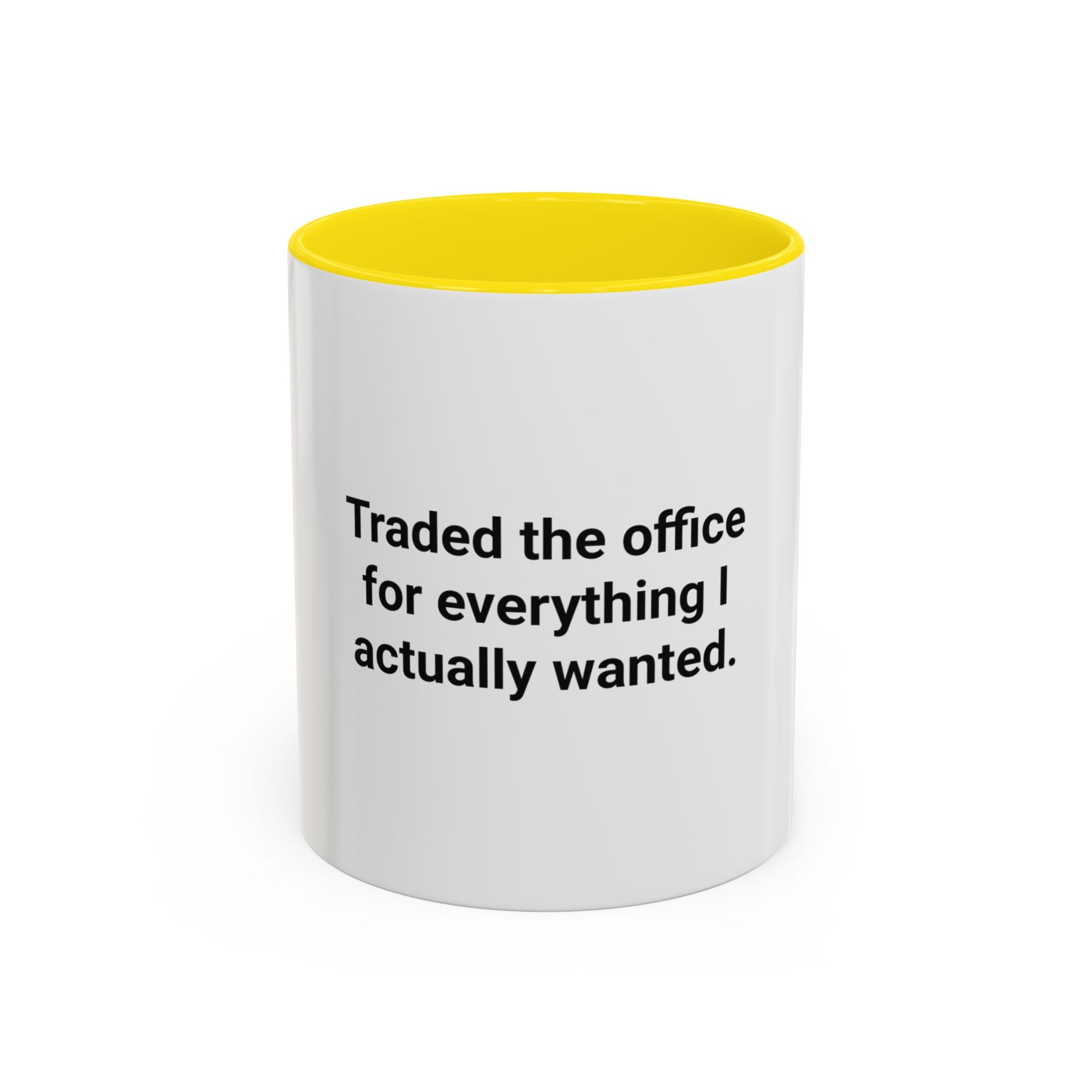 Traded the Office for Everything I Wanted - Accent Mug for Freelancers