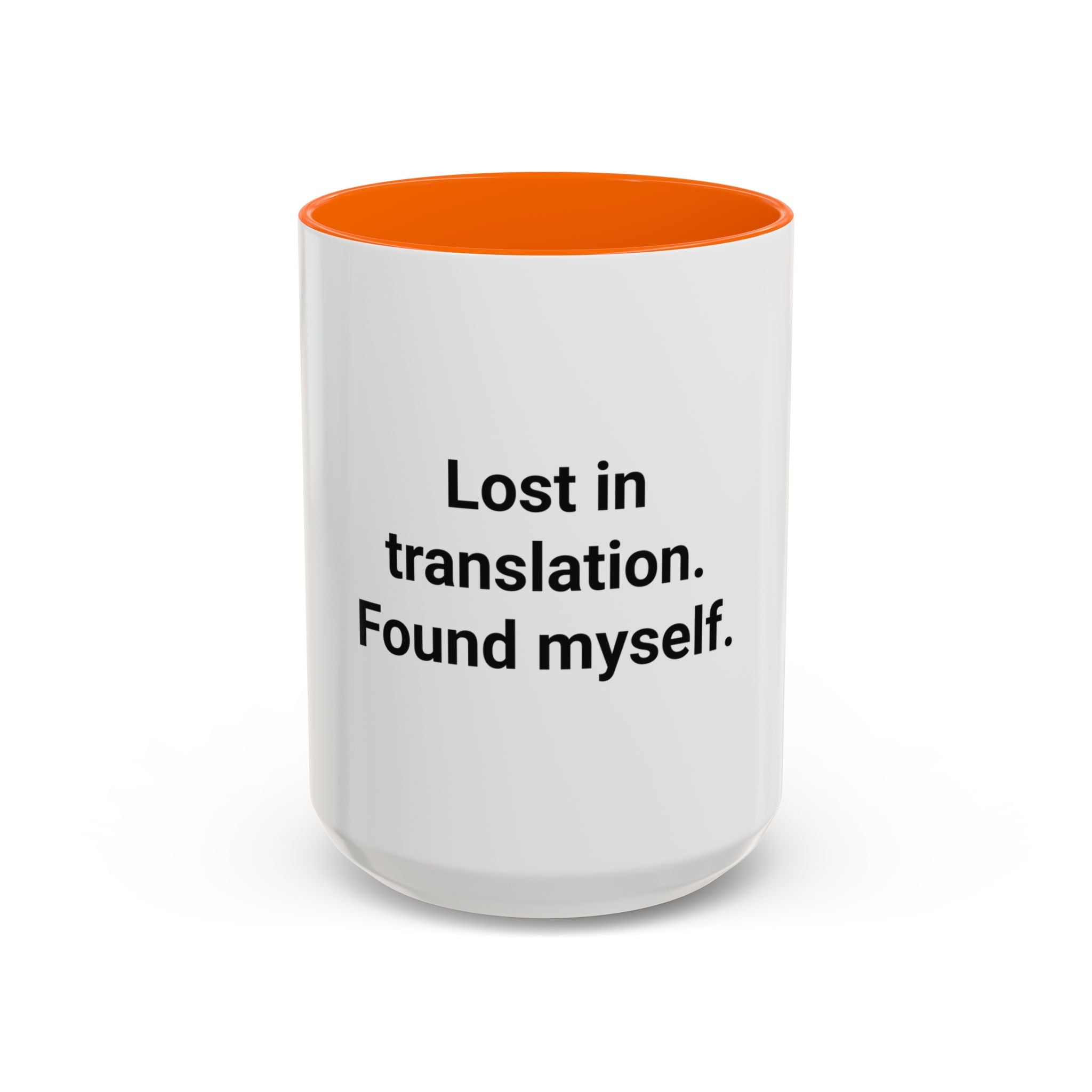 Lost in Translation. Found Myself. - Accent Mug for Solo Travelers