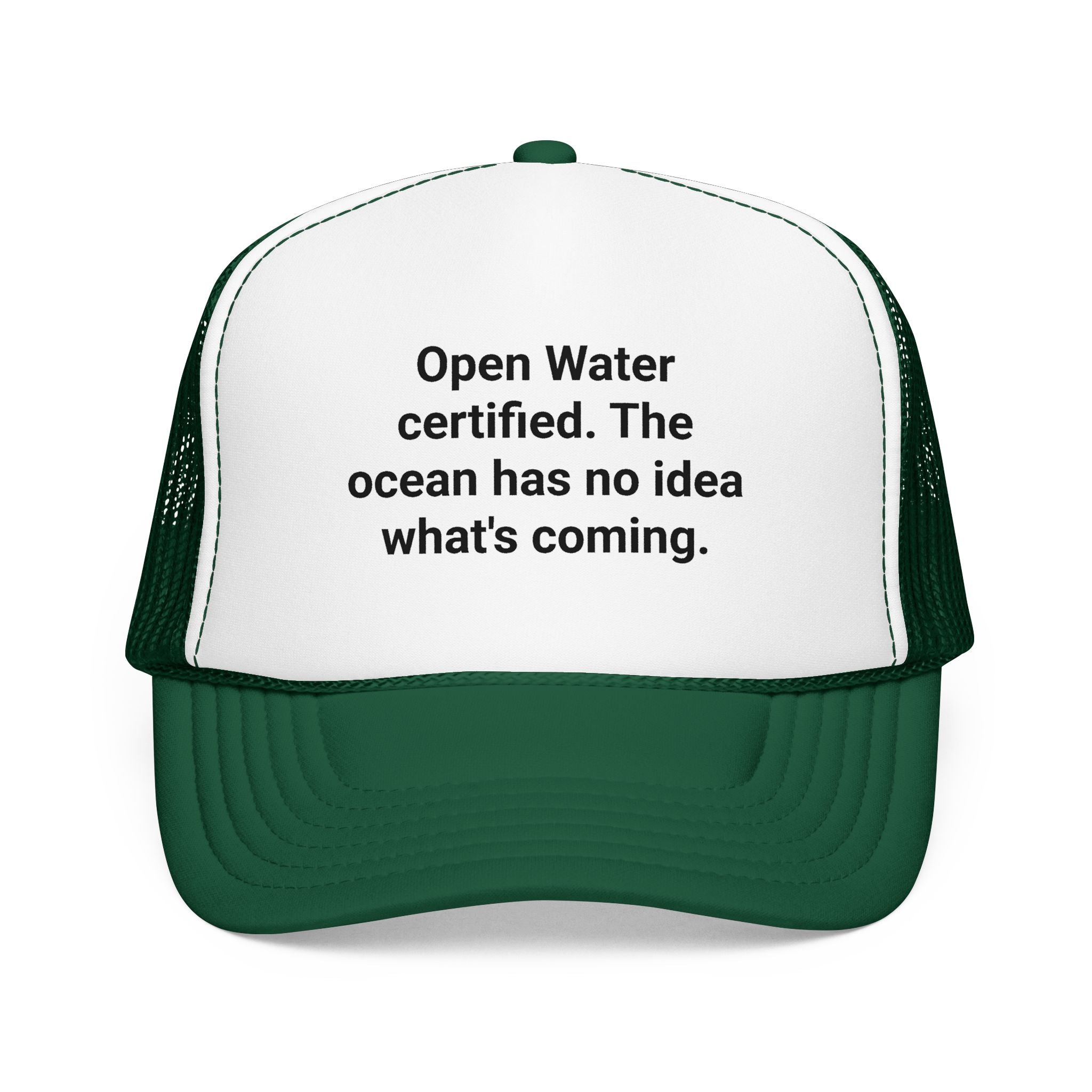 Open Water Certified, Ocean Has No Idea - Trucker Hat for New Scuba Divers