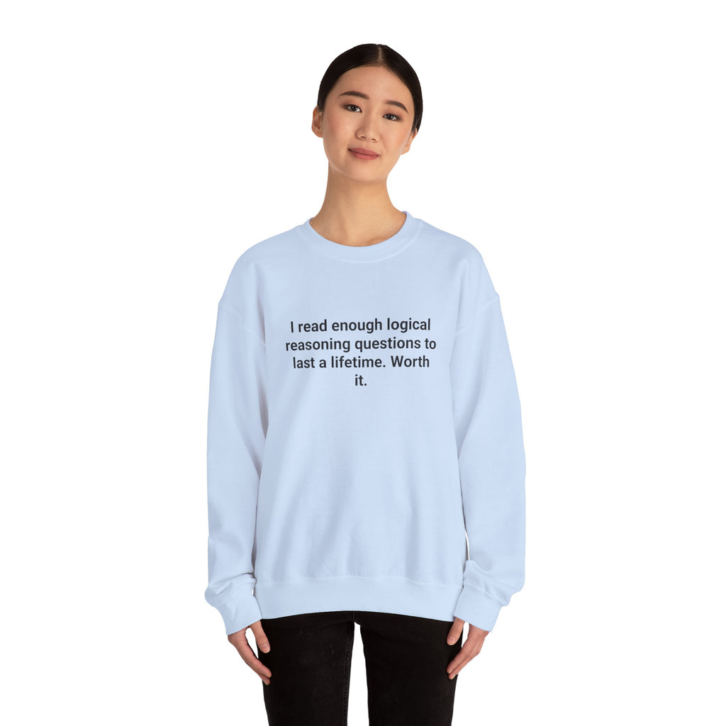 I Read Enough Logical Reasoning - Sweatshirt for LSAT Grads