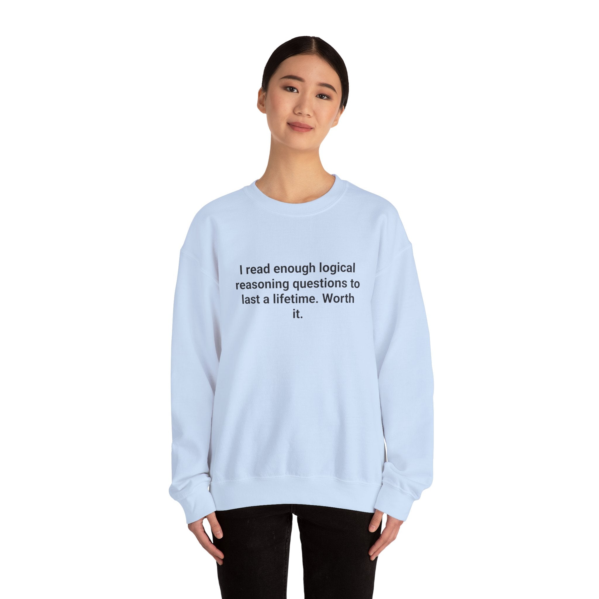 I Read Enough Logical Reasoning - Sweatshirt for LSAT Grads