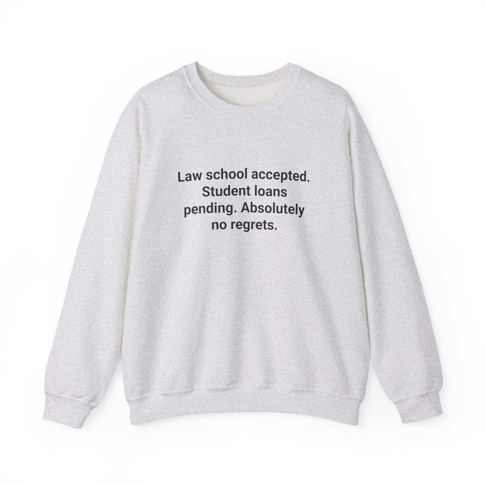 Law School Accepted Sweatshirt - Gift for New Law Students