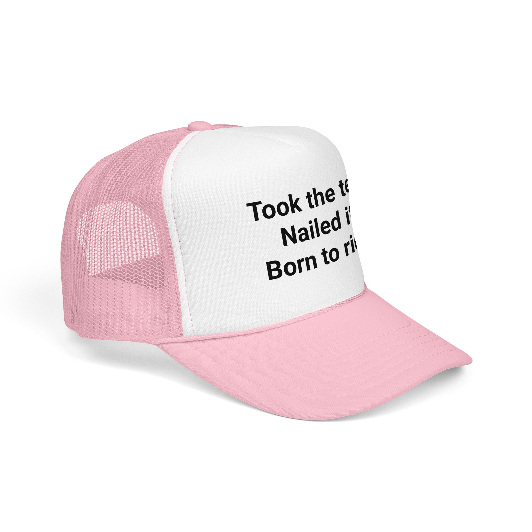 Took the Test. Nailed It. Born to Ride. - Trucker Hat for New Riders