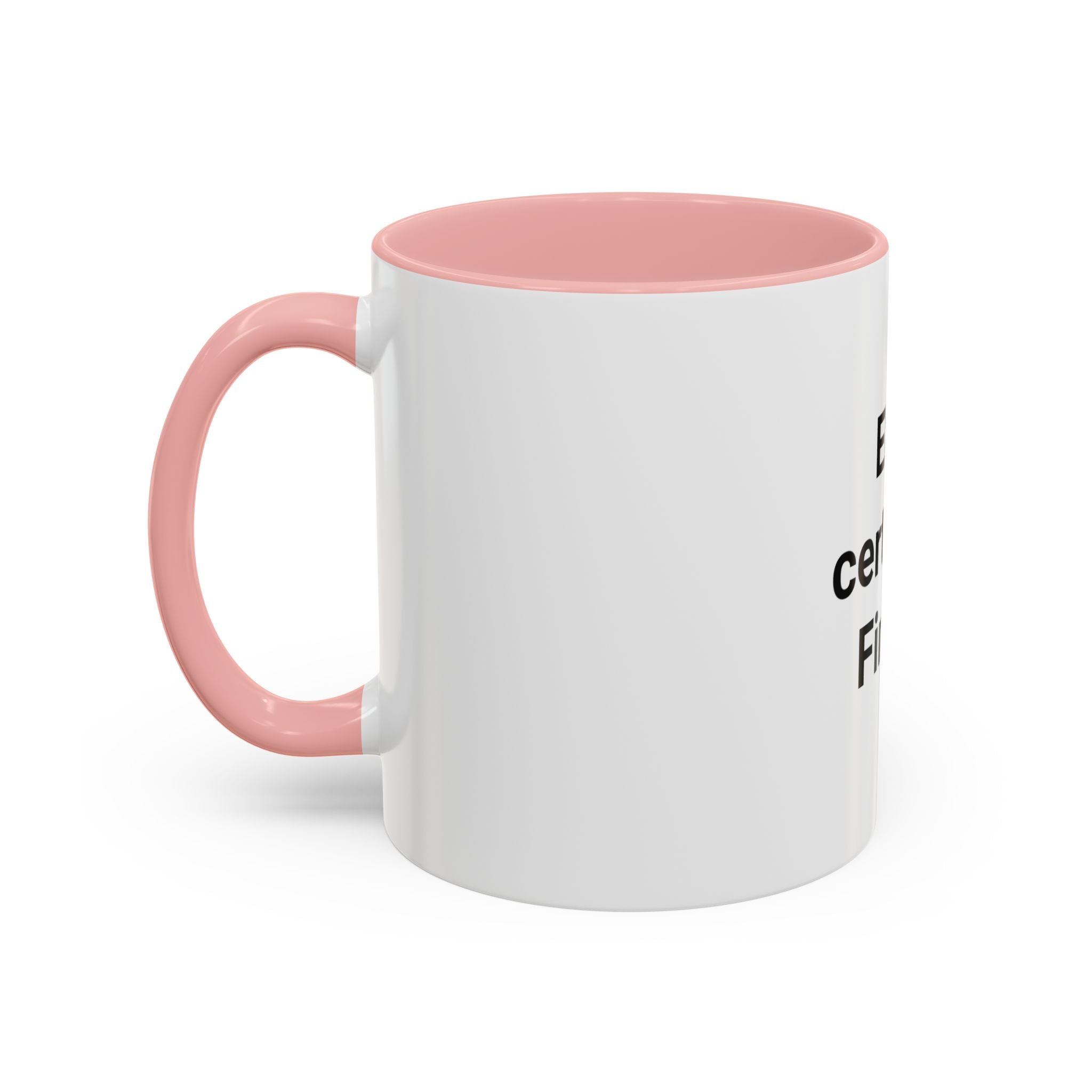 EMT Certified. Finally - Accent Mug for New EMT Gift