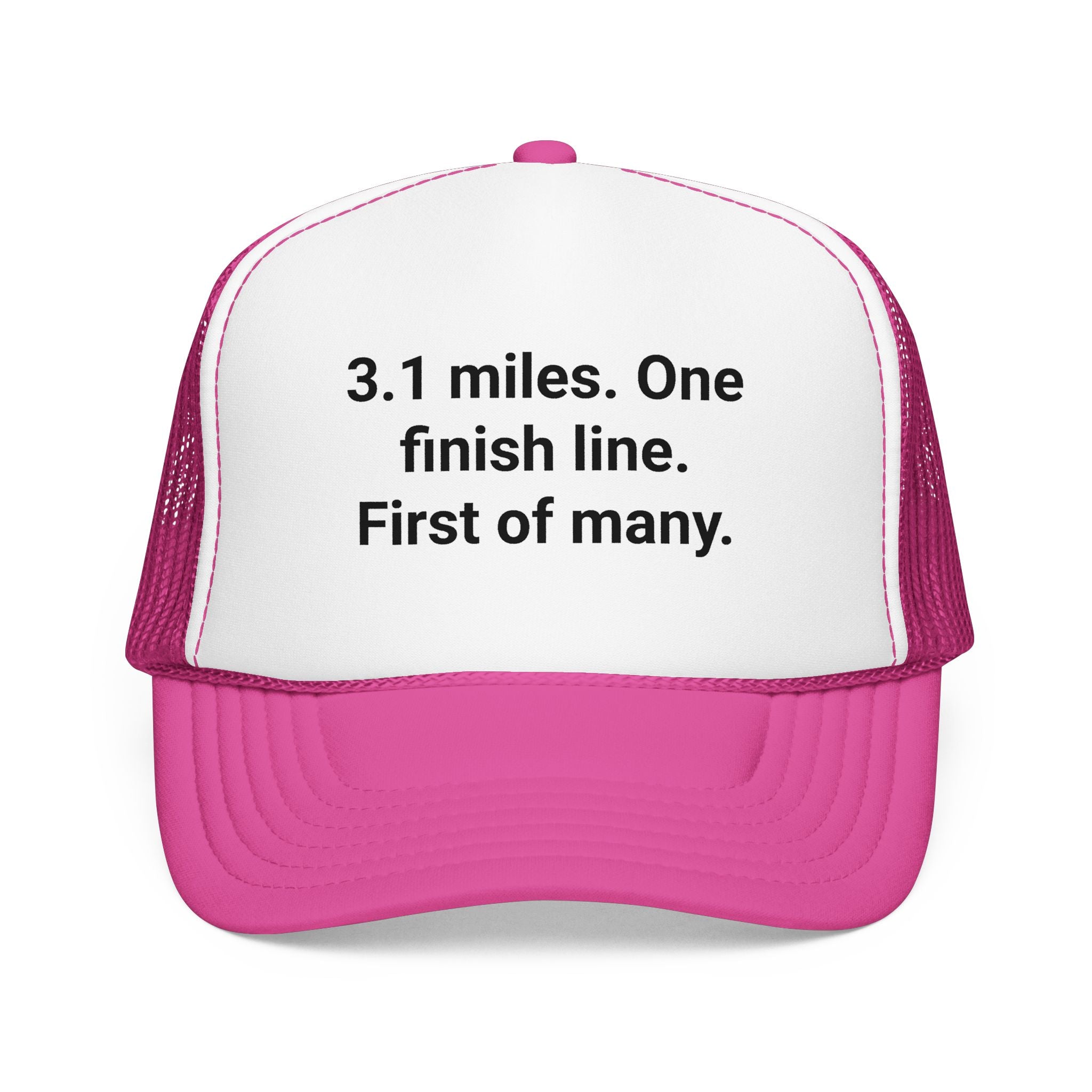 3.1 Miles. One Finish Line. First of Many. - Trucker Hat for First 5K
