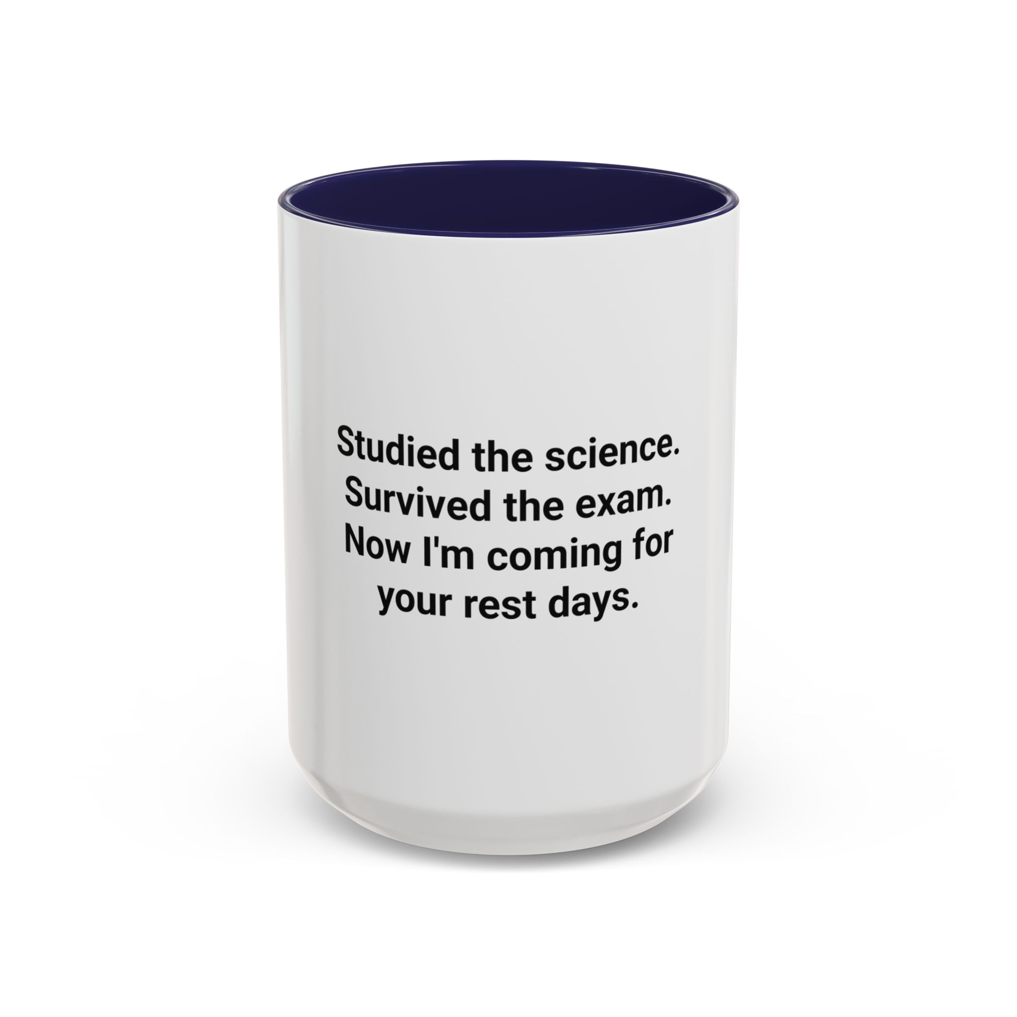 Studied the Science, Survived the Exam - Accent Mug for New Personal Trainers