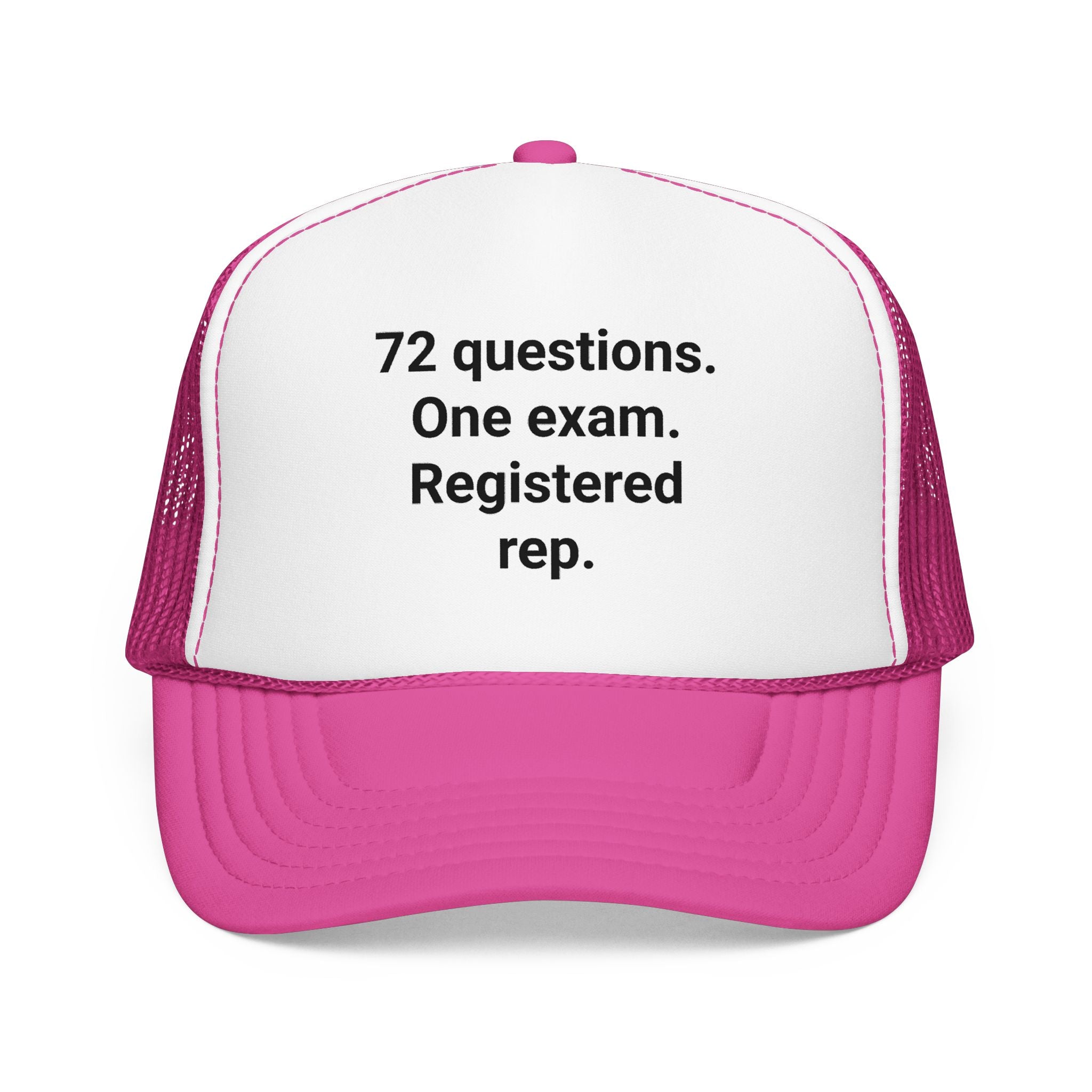 72 Questions. One Exam. Registered Rep. - Trucker Hat for Series 7