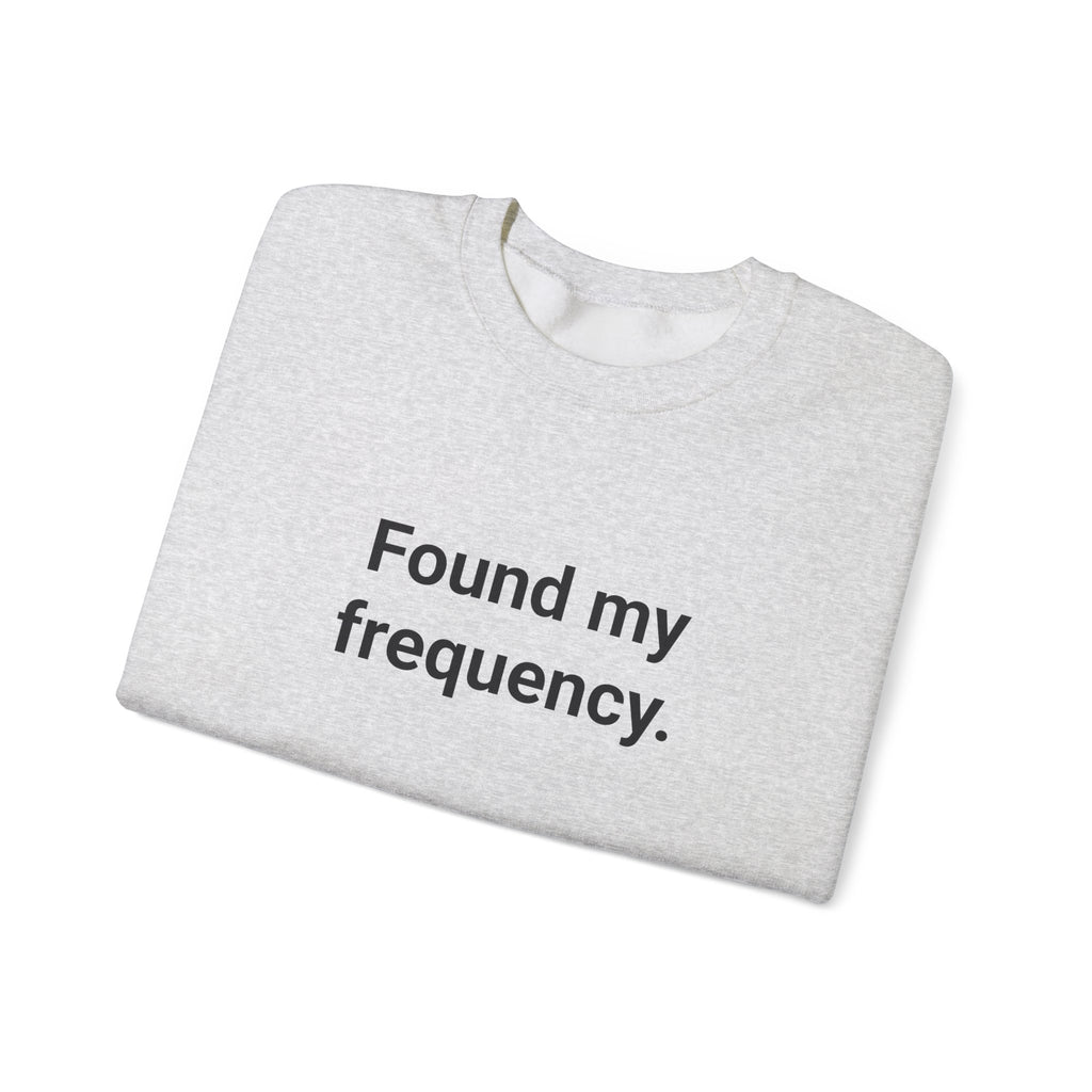Found My Frequency - Sweatshirt for New Ham Radio License