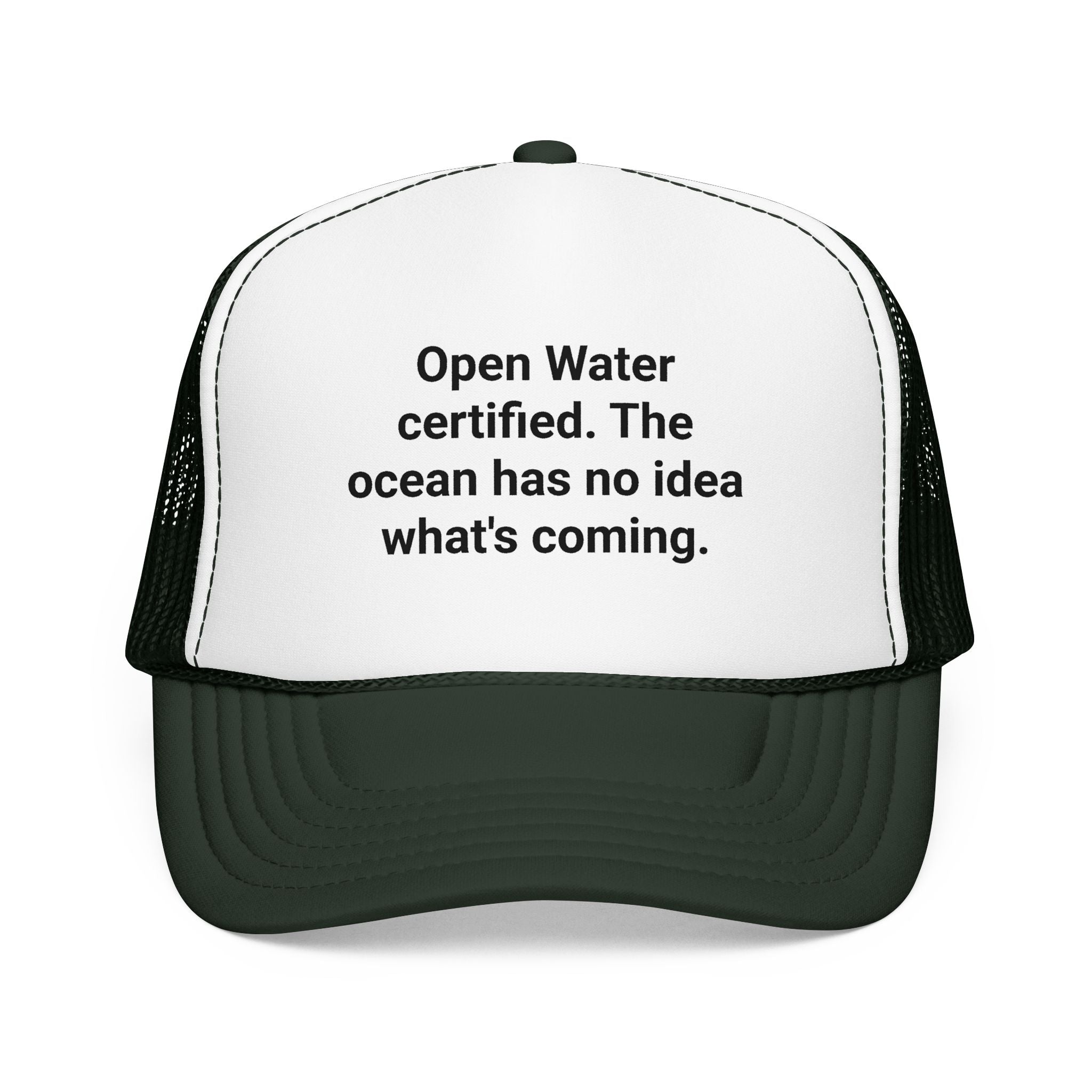 Open Water Certified, Ocean Has No Idea - Trucker Hat for New Scuba Divers