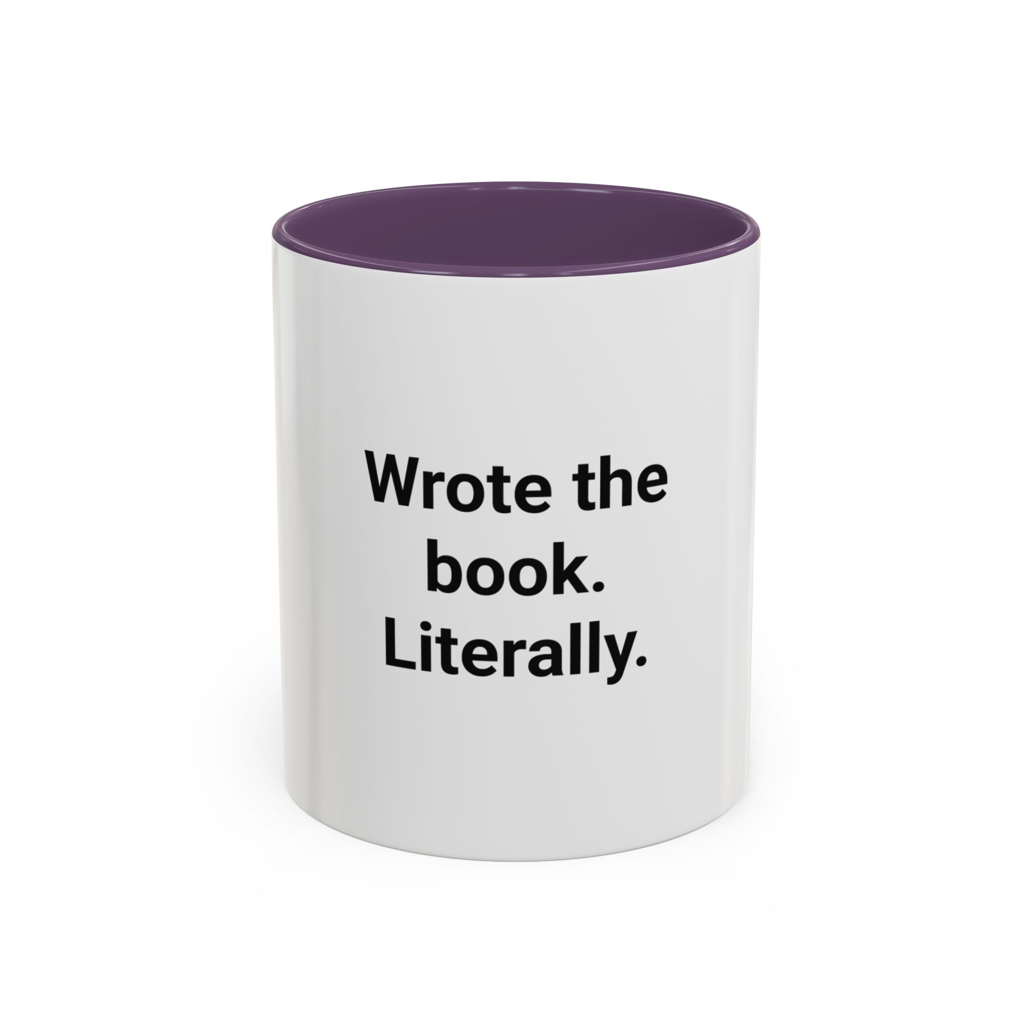 Wrote the Book. Literally. - Accent Mug for New Authors