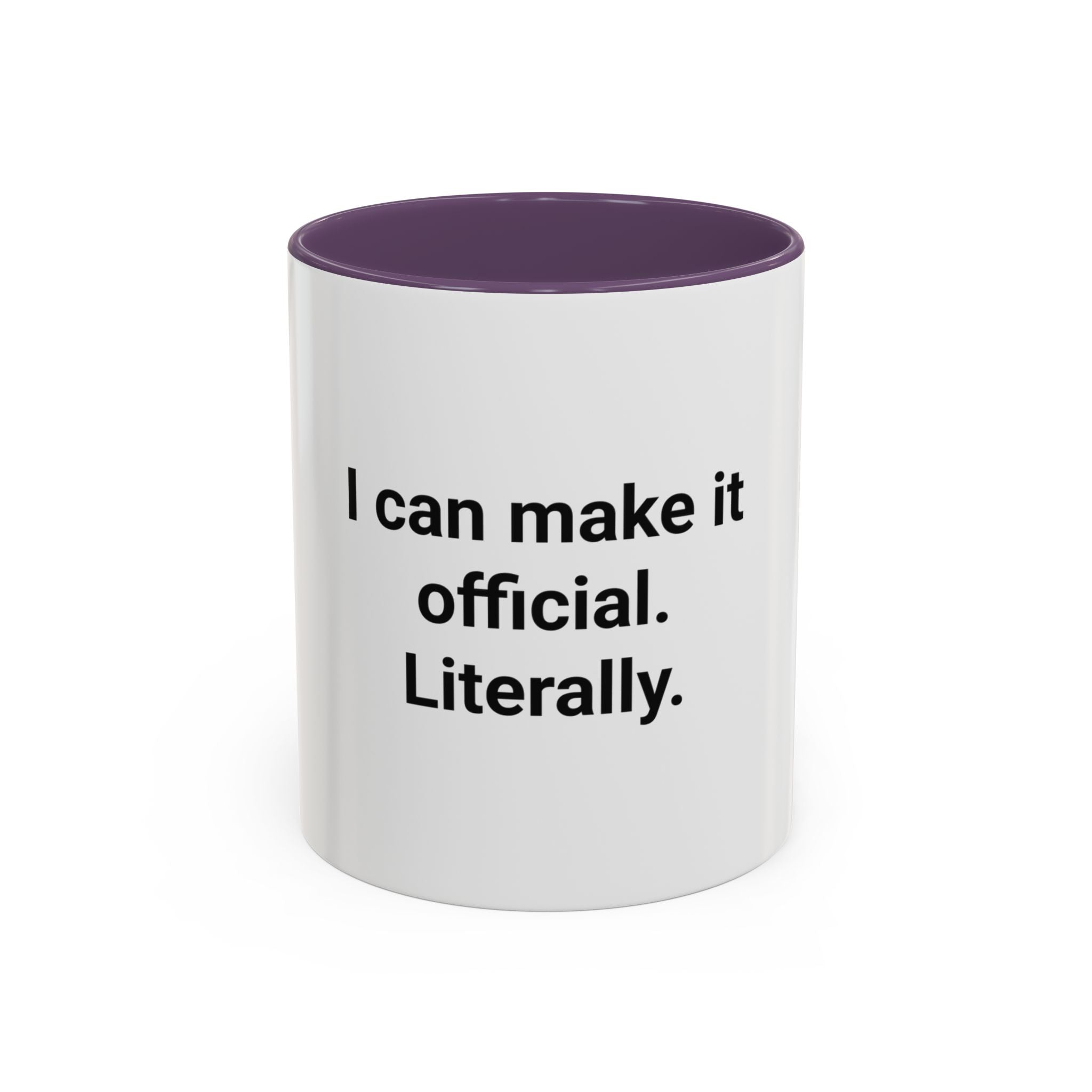 I Can Make It Official. Literally. - Accent Mug for New Notary