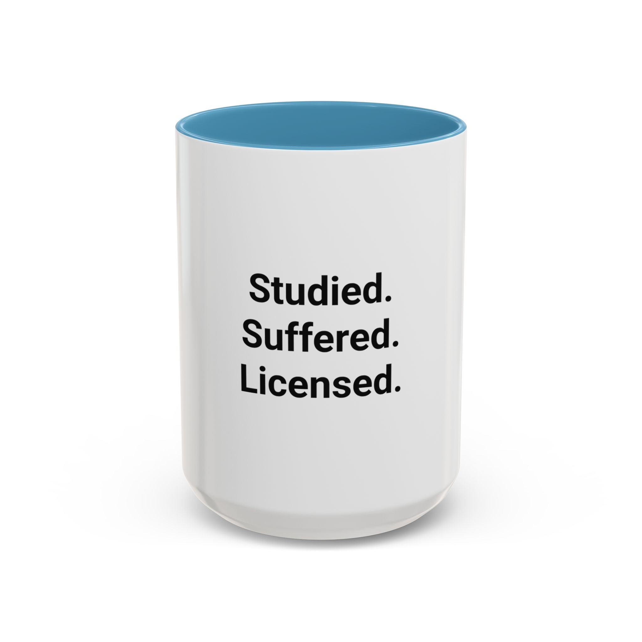 Studied. Suffered. Licensed. - Accent Mug for Series 7 Pass