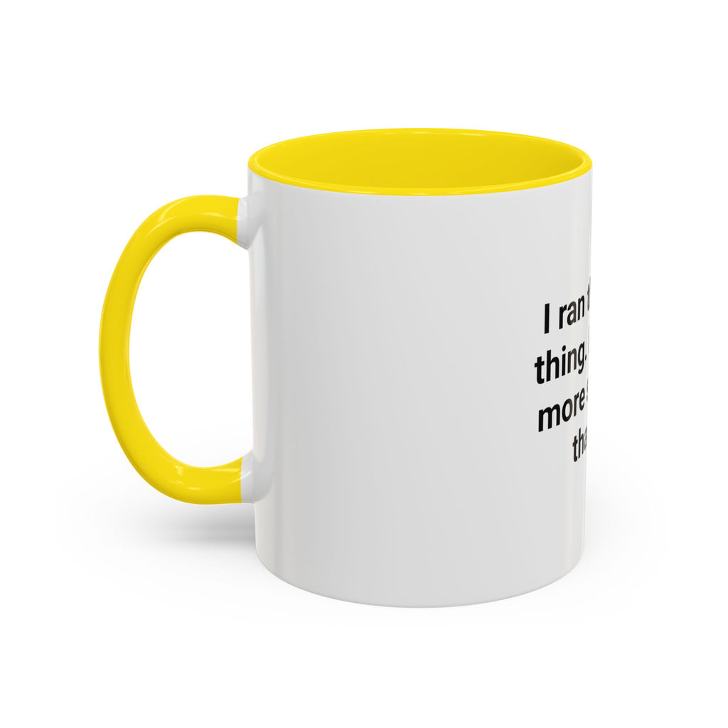 I Ran the Whole Thing No One Is More Surprised Than Me - Accent Mug for First 5K Runners
