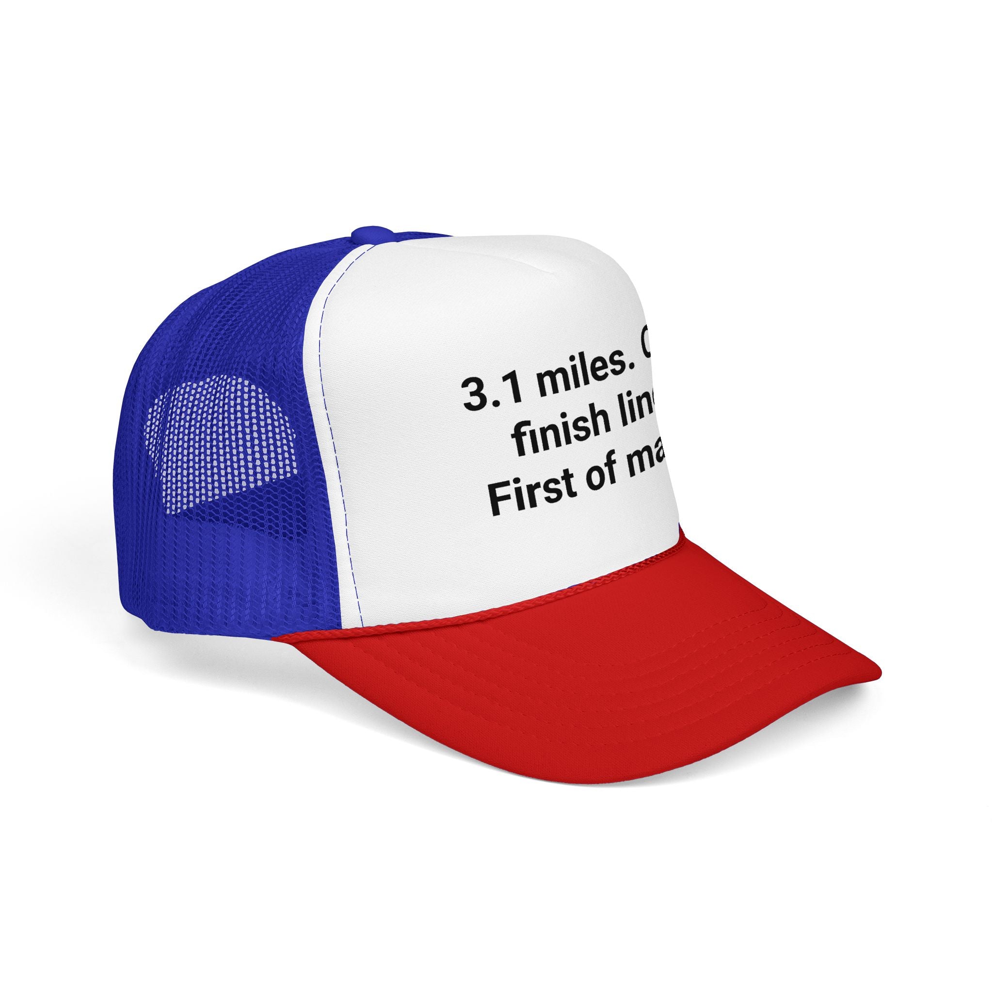 3.1 Miles. One Finish Line. First of Many. - Trucker Hat for First 5K