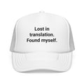 Lost in Translation. Found Myself. - Trucker Hat for Solo Travelers