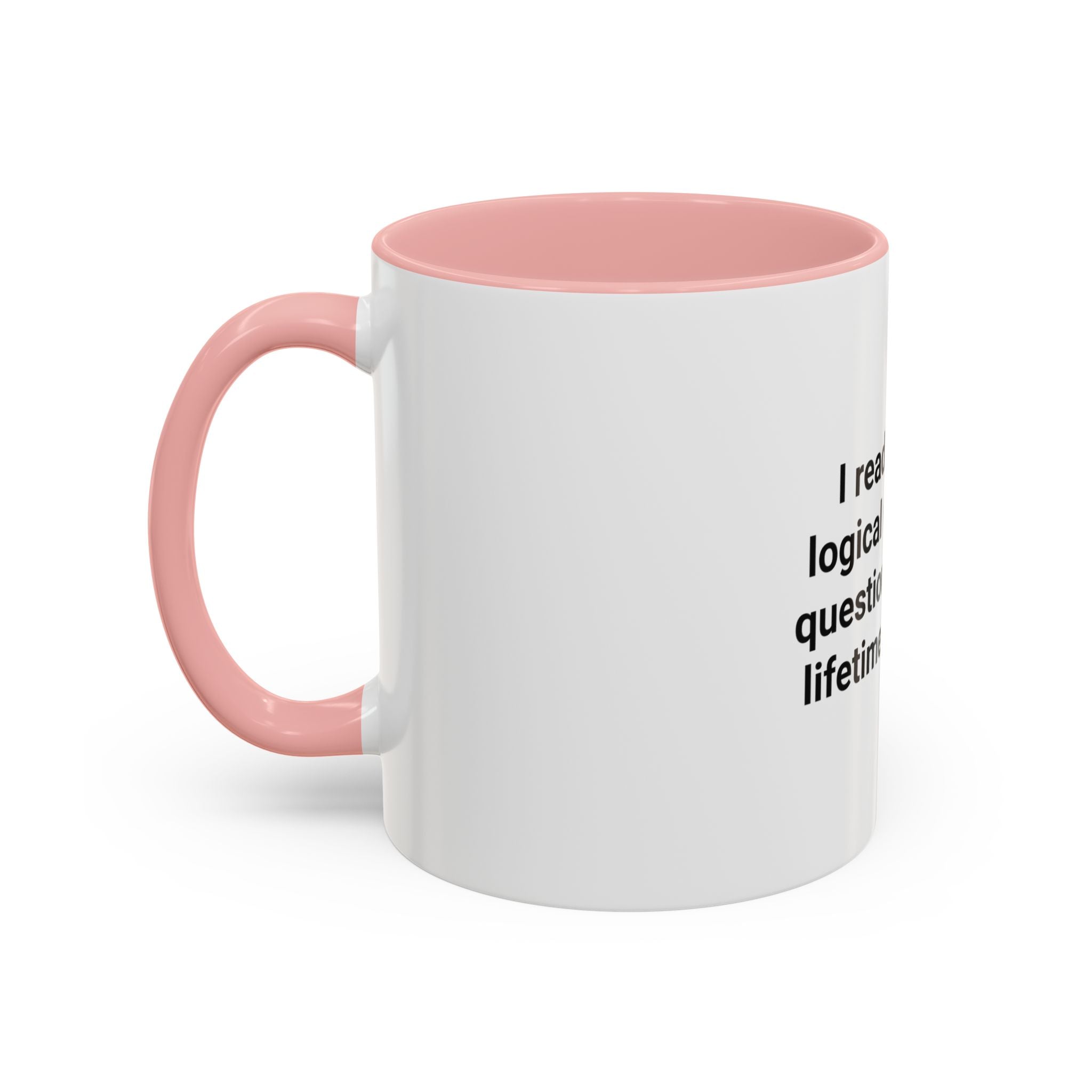 I Read Enough Logical Reasoning - Mug for New Law Students