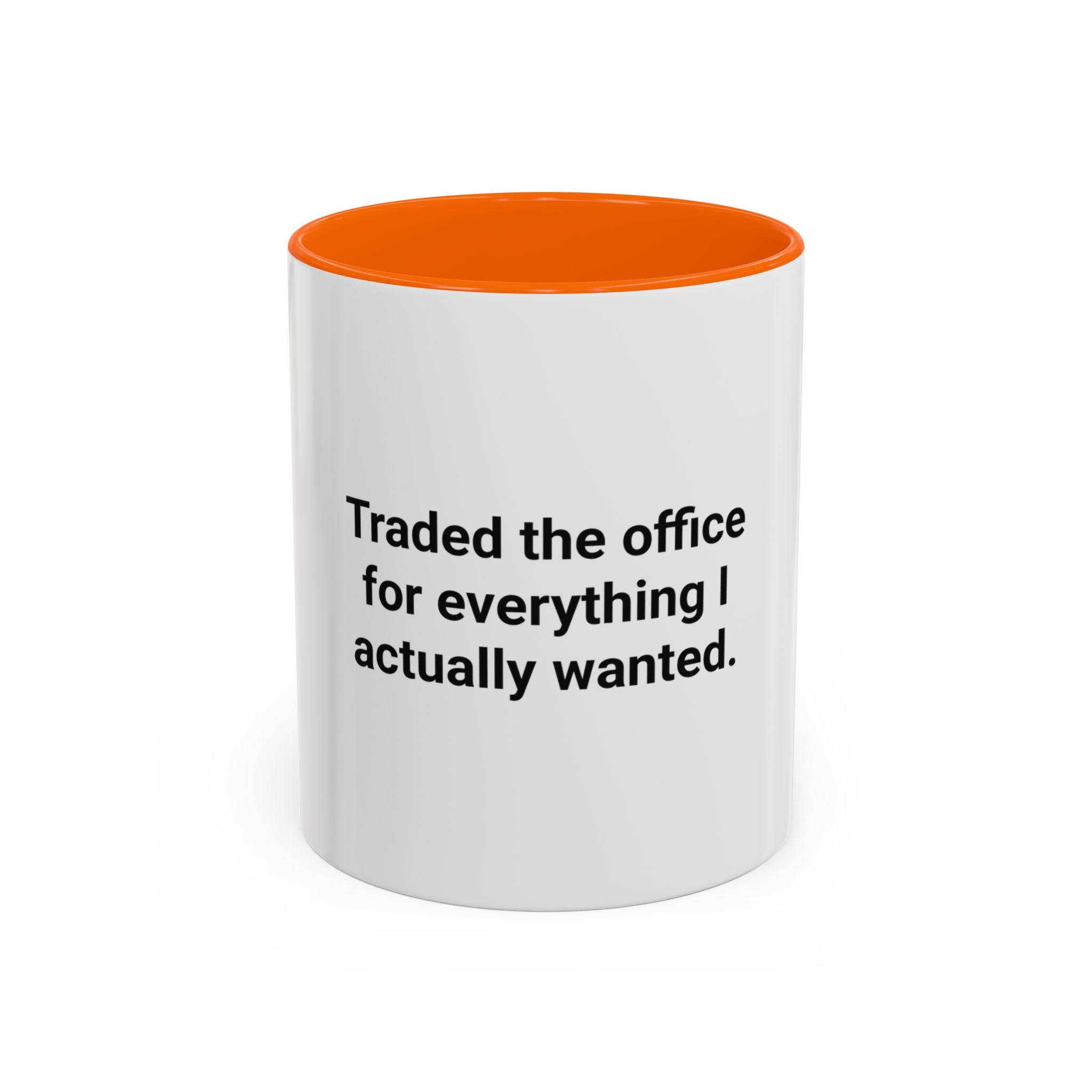Traded the Office for Everything I Wanted - Accent Mug for Freelancers