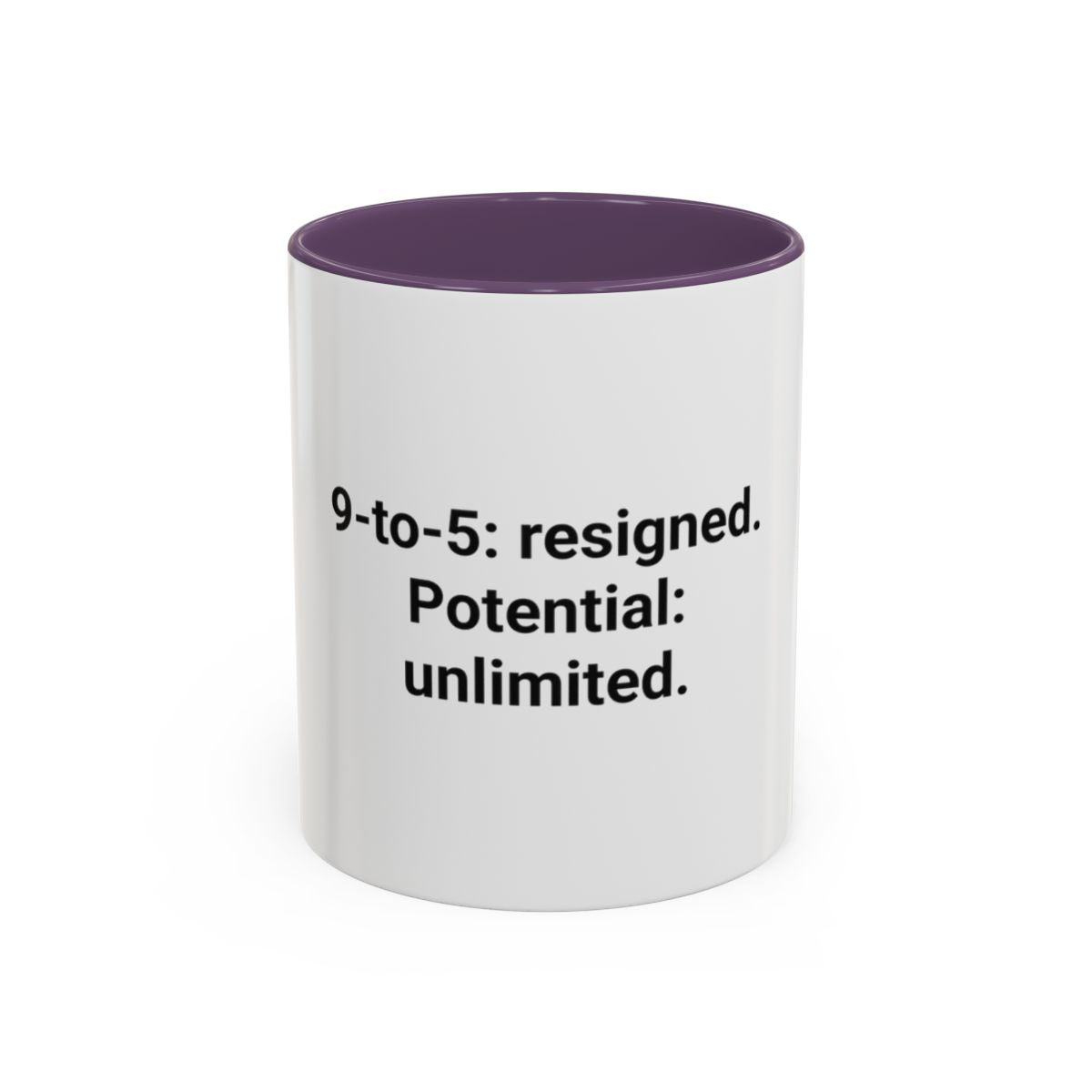 9-to-5: resigned. Potential: unlimited. - Accent Mug for Freelancers