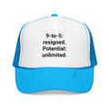 9-to-5: resigned. Potential: unlimited. - Trucker Hat for Freelancers