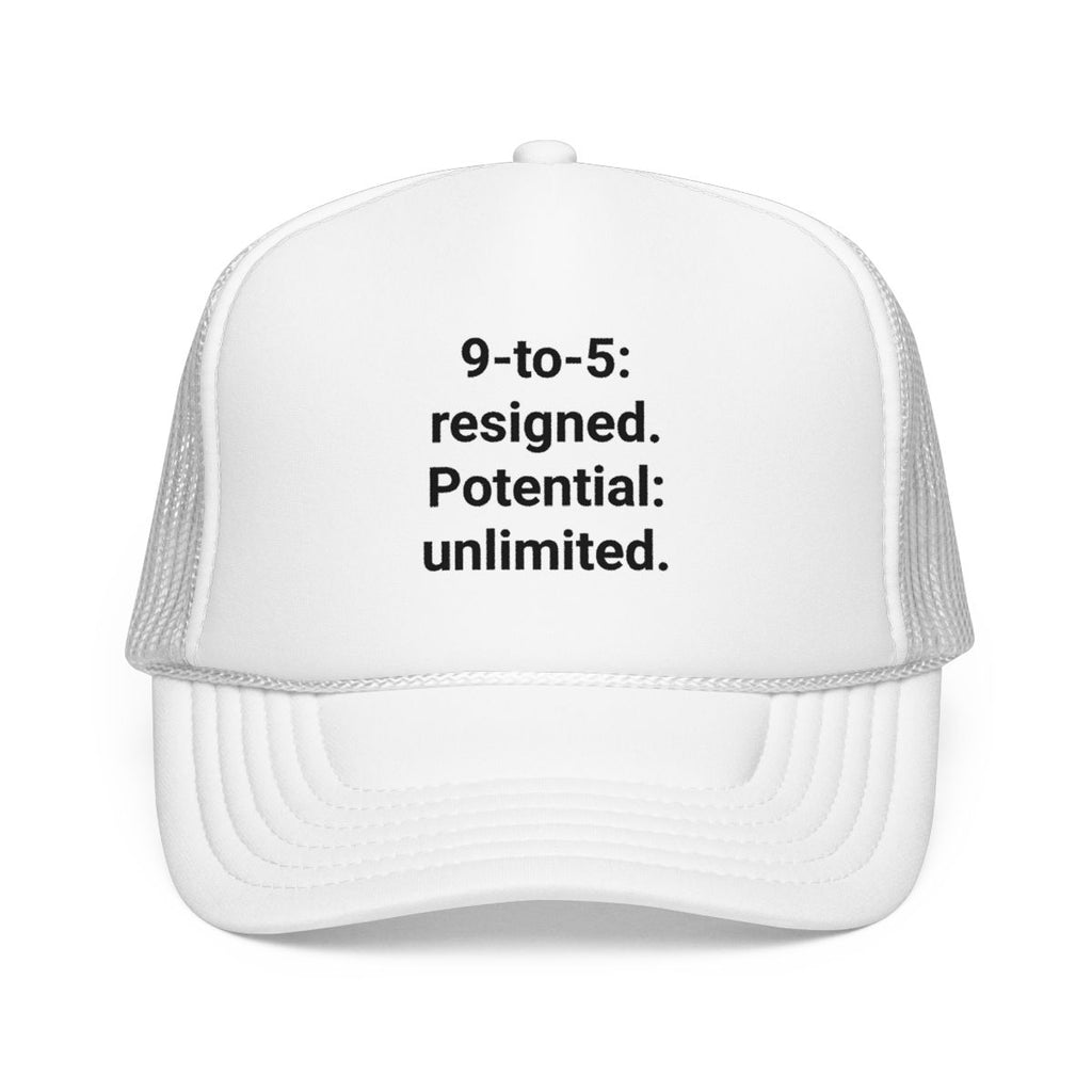 9-to-5: resigned. Potential: unlimited. - Trucker Hat for Freelancers