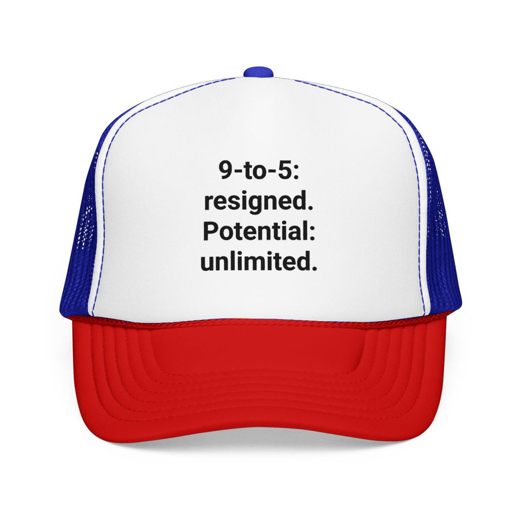 9-to-5: resigned. Potential: unlimited. - Trucker Hat for Freelancers
