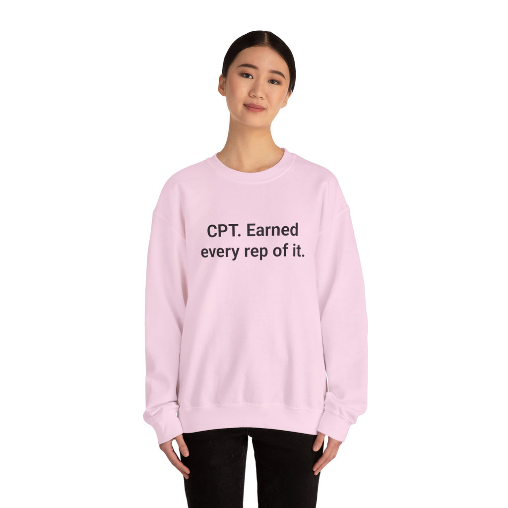 CPT. Earned Every Rep of It - Sweatshirt for New Personal Trainers