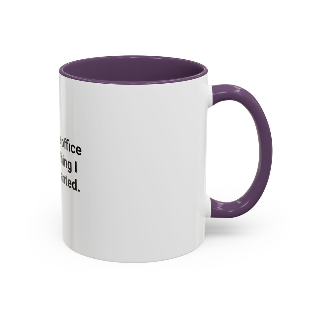 Traded the Office for Everything I Wanted - Accent Mug for Freelancers
