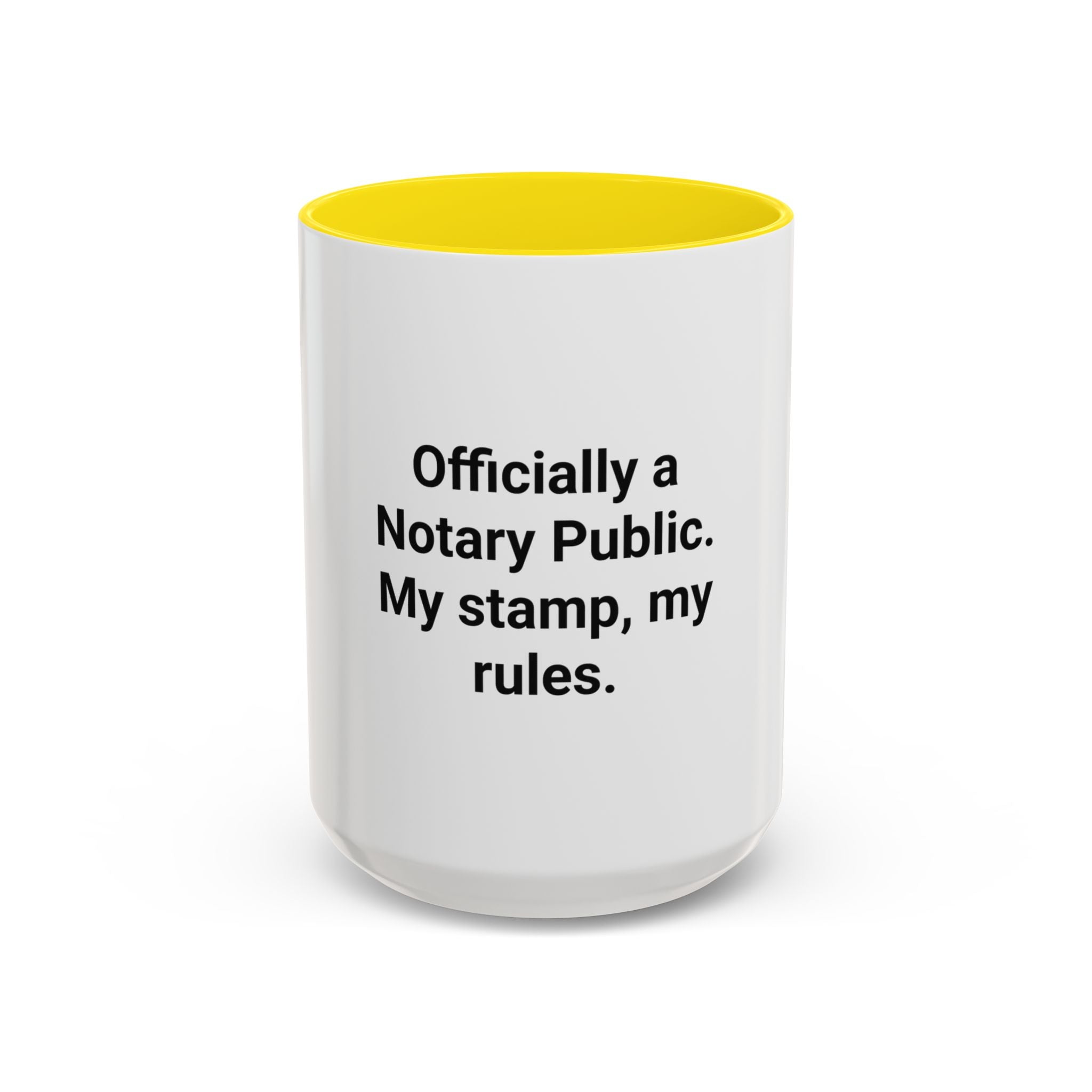 Officially a Notary Public, My Stamp My Rules - Accent Mug