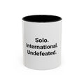Solo. International. Undefeated. - Accent Mug for Solo Travelers