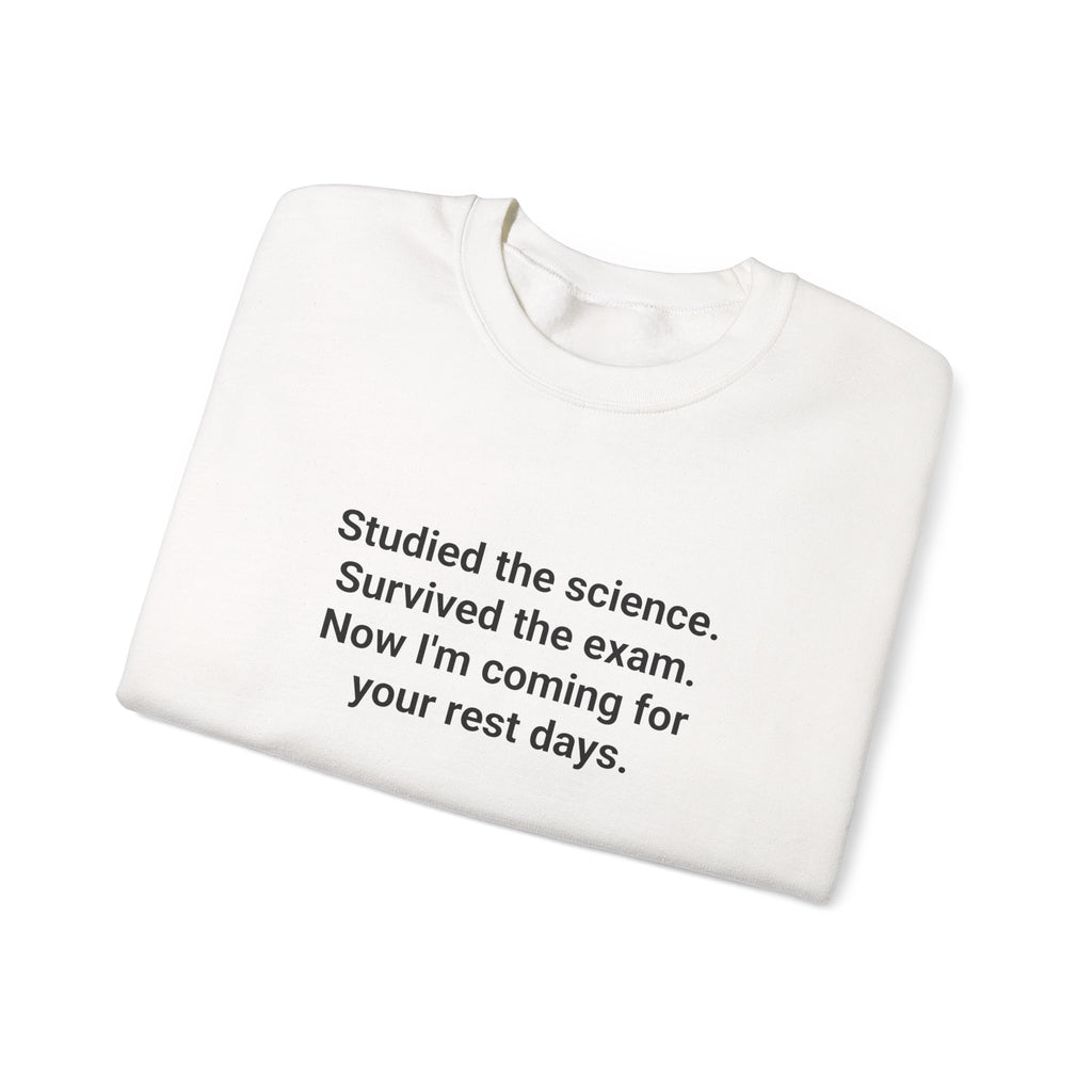 Studied the Science, Survived the Exam - Sweatshirt for New Personal Trainers