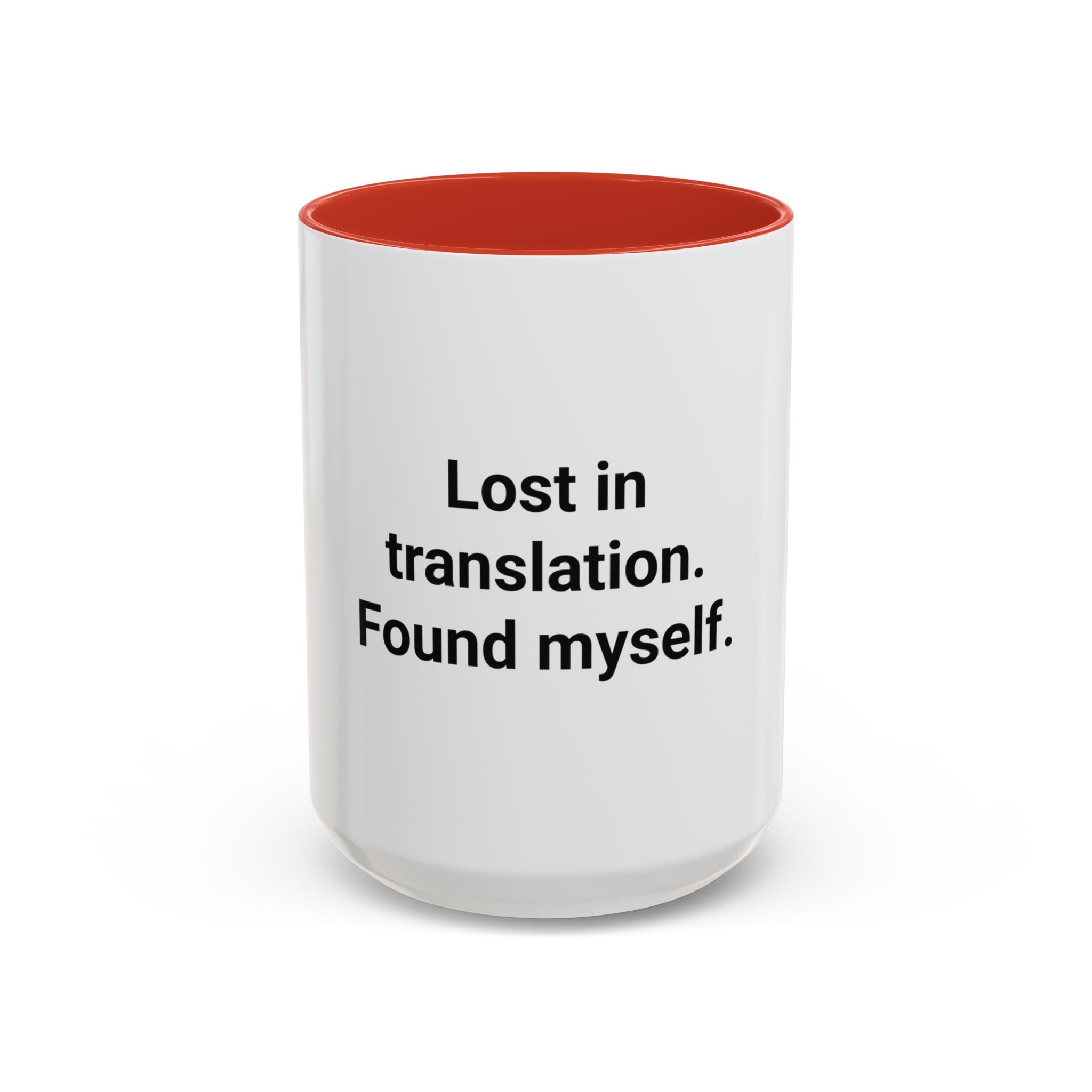 Lost in Translation. Found Myself. - Accent Mug for Solo Travelers